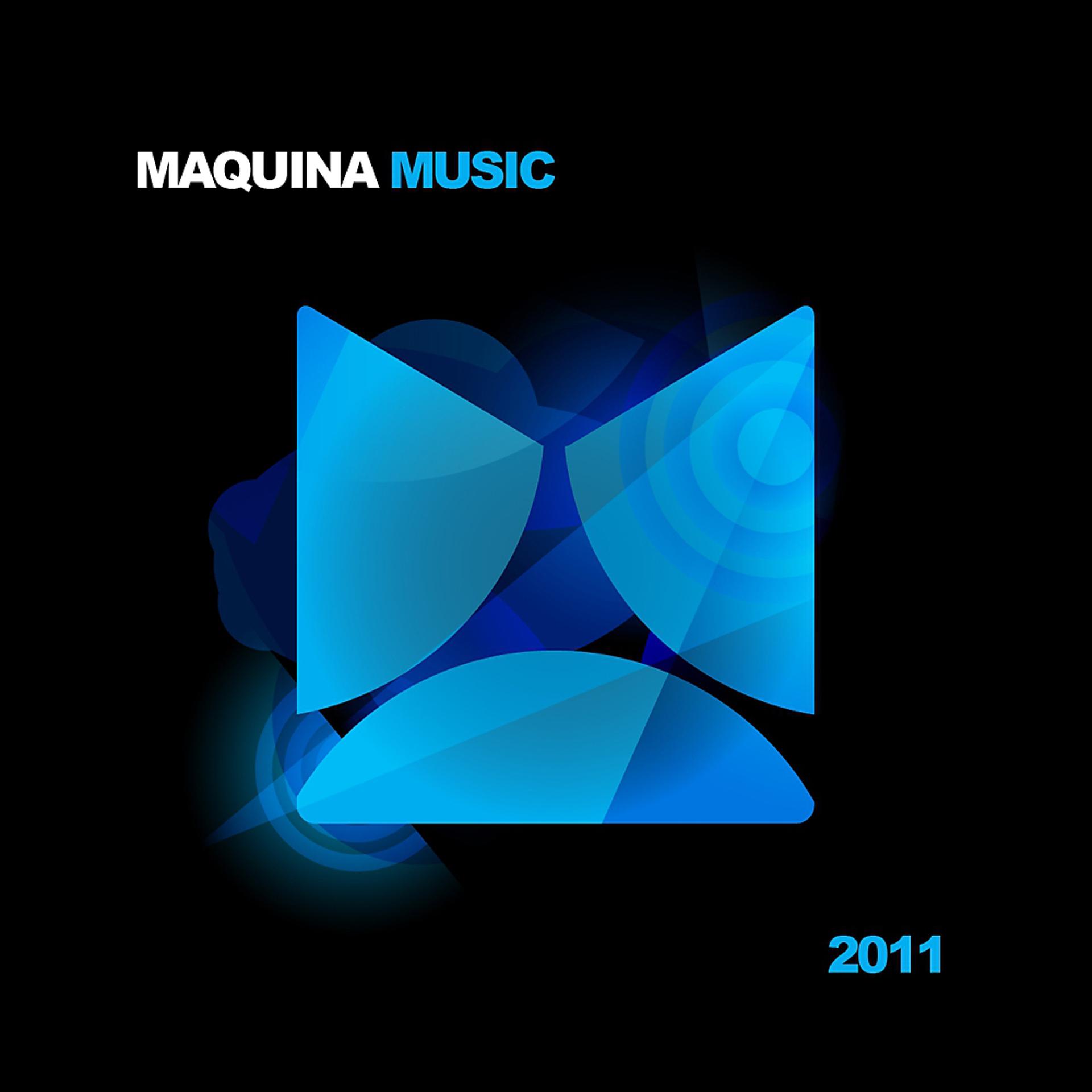 Постер альбома Maquina Music 2011
