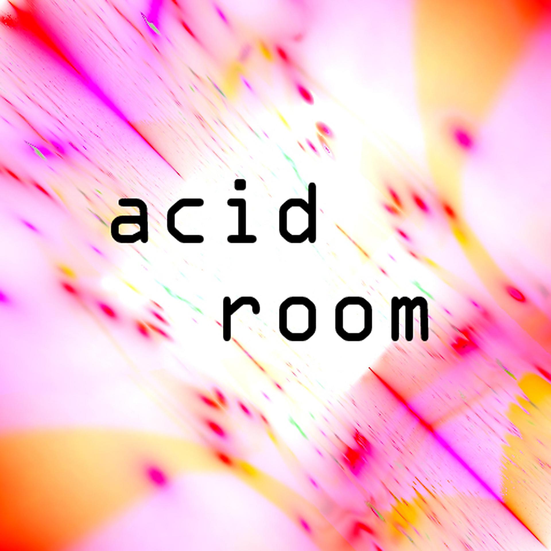 Постер альбома Acid Room