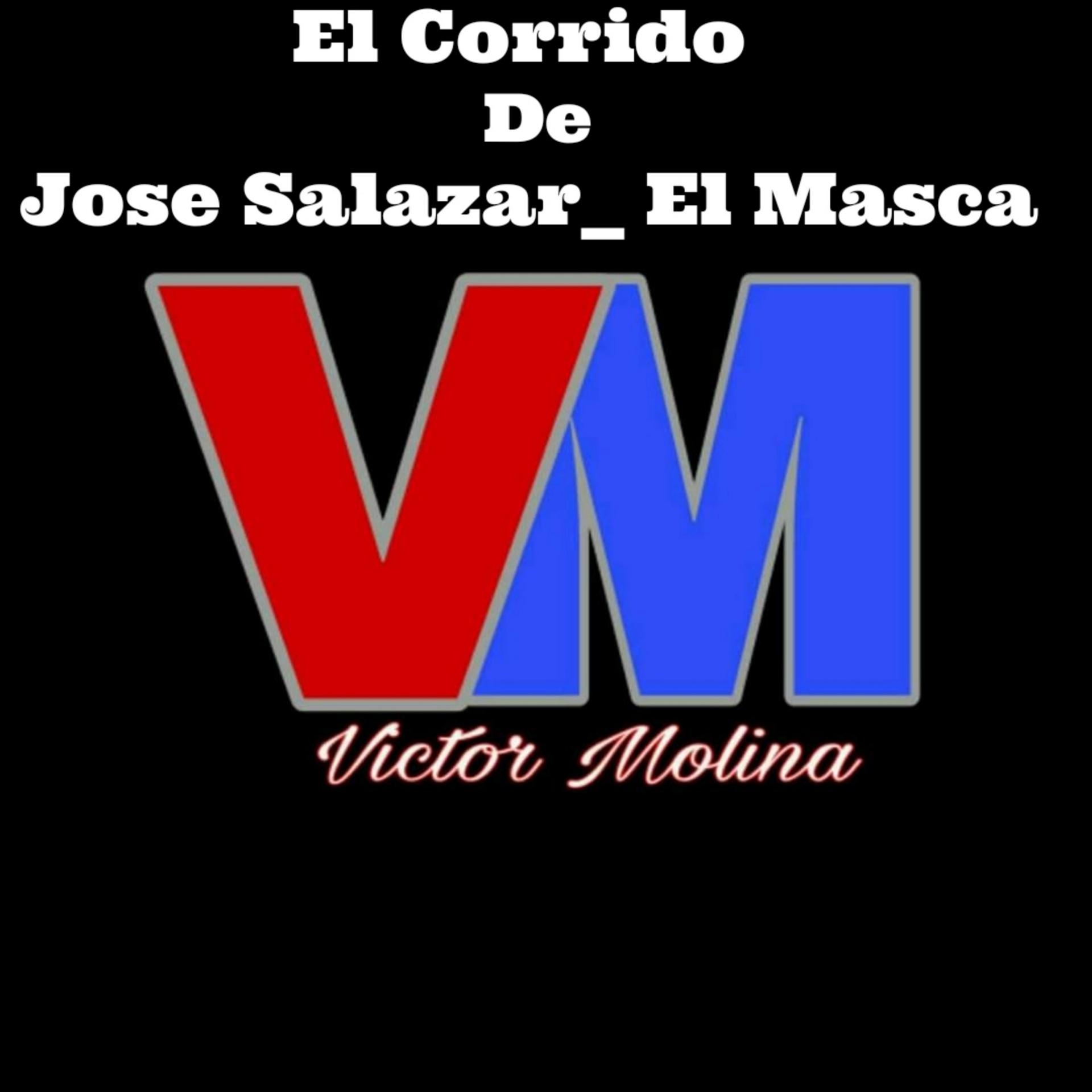 Постер альбома El Corrido De Jose Salazar El Masca