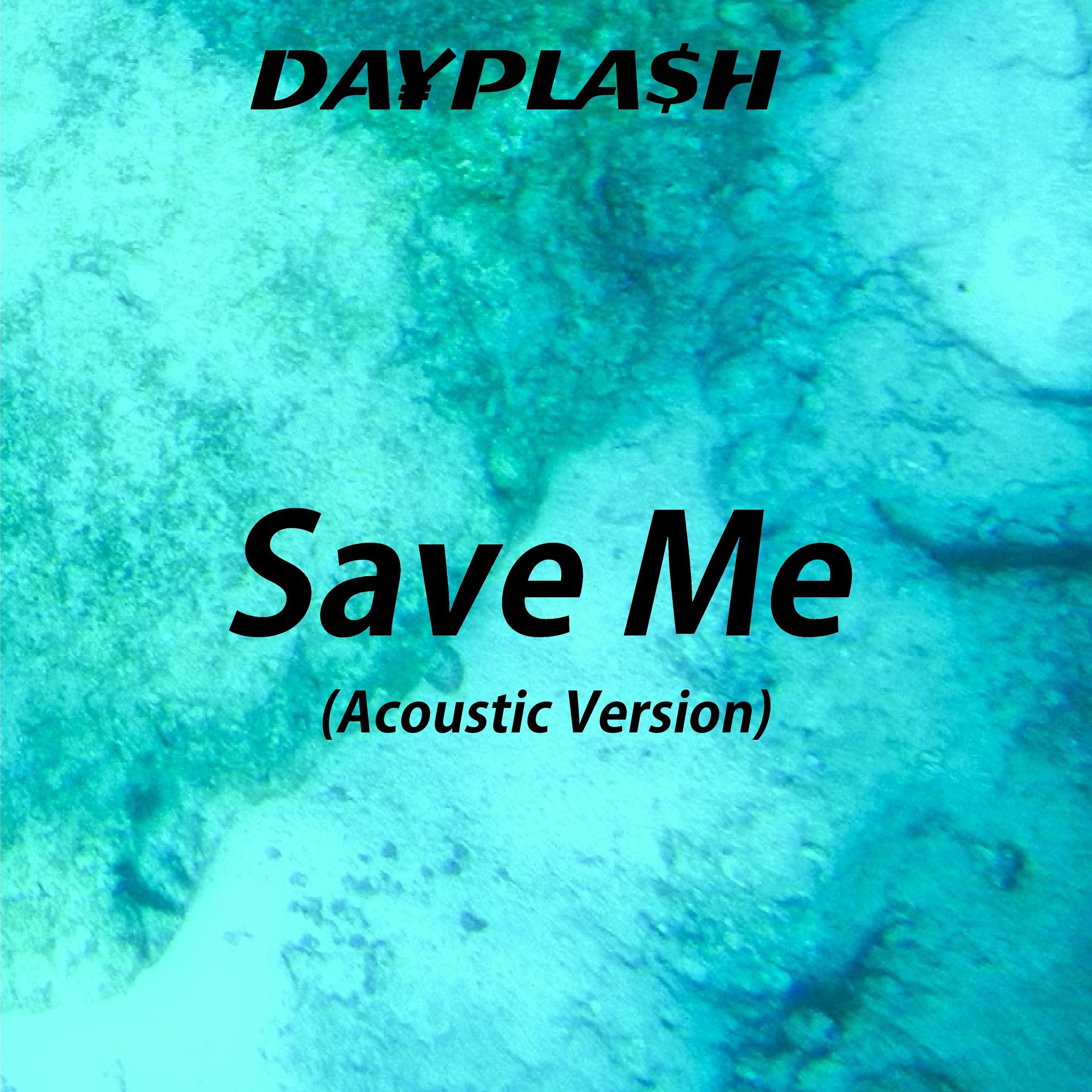Постер альбома Save Me (Acoustic Version)