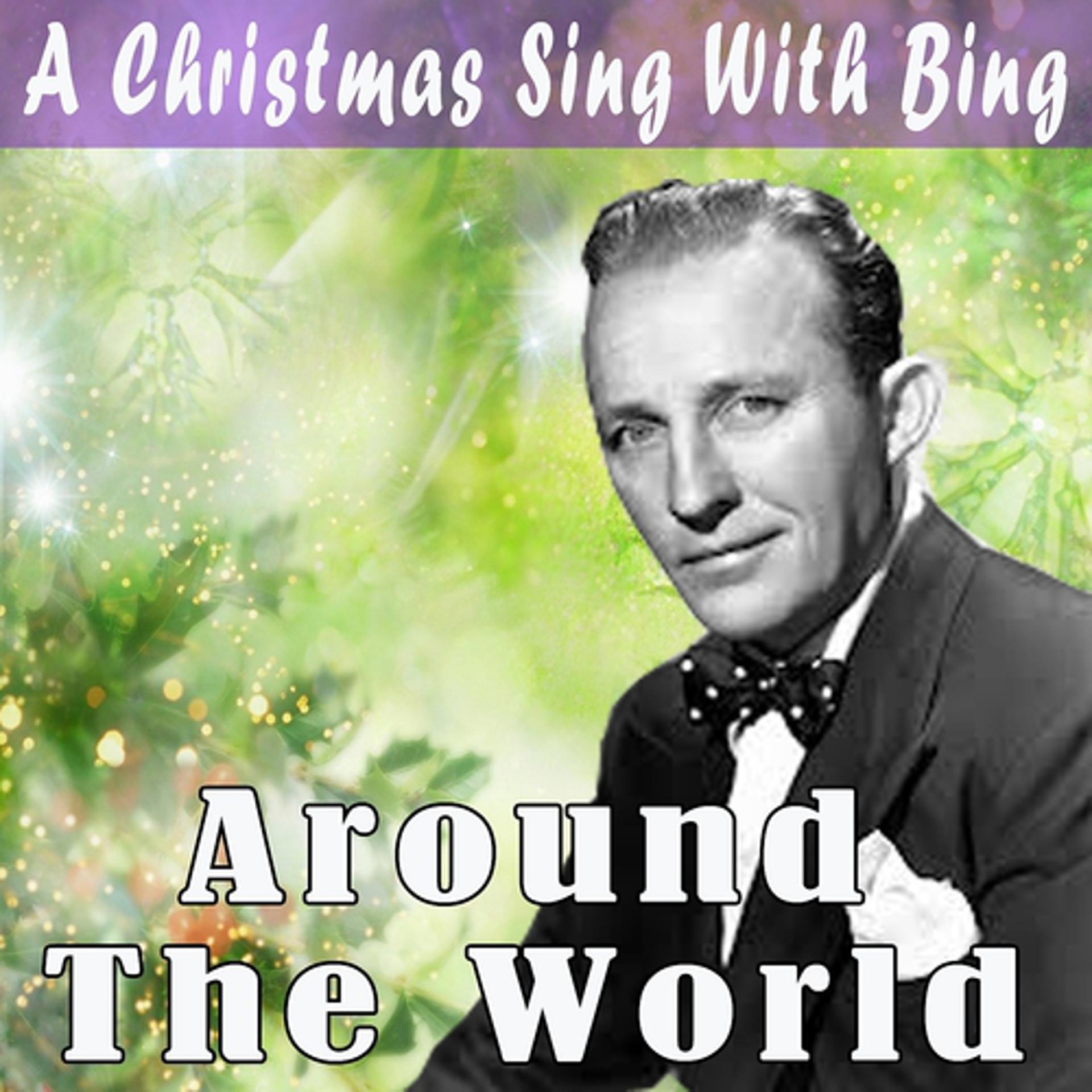 Постер альбома A Christmas Sing With Bing - Around the World