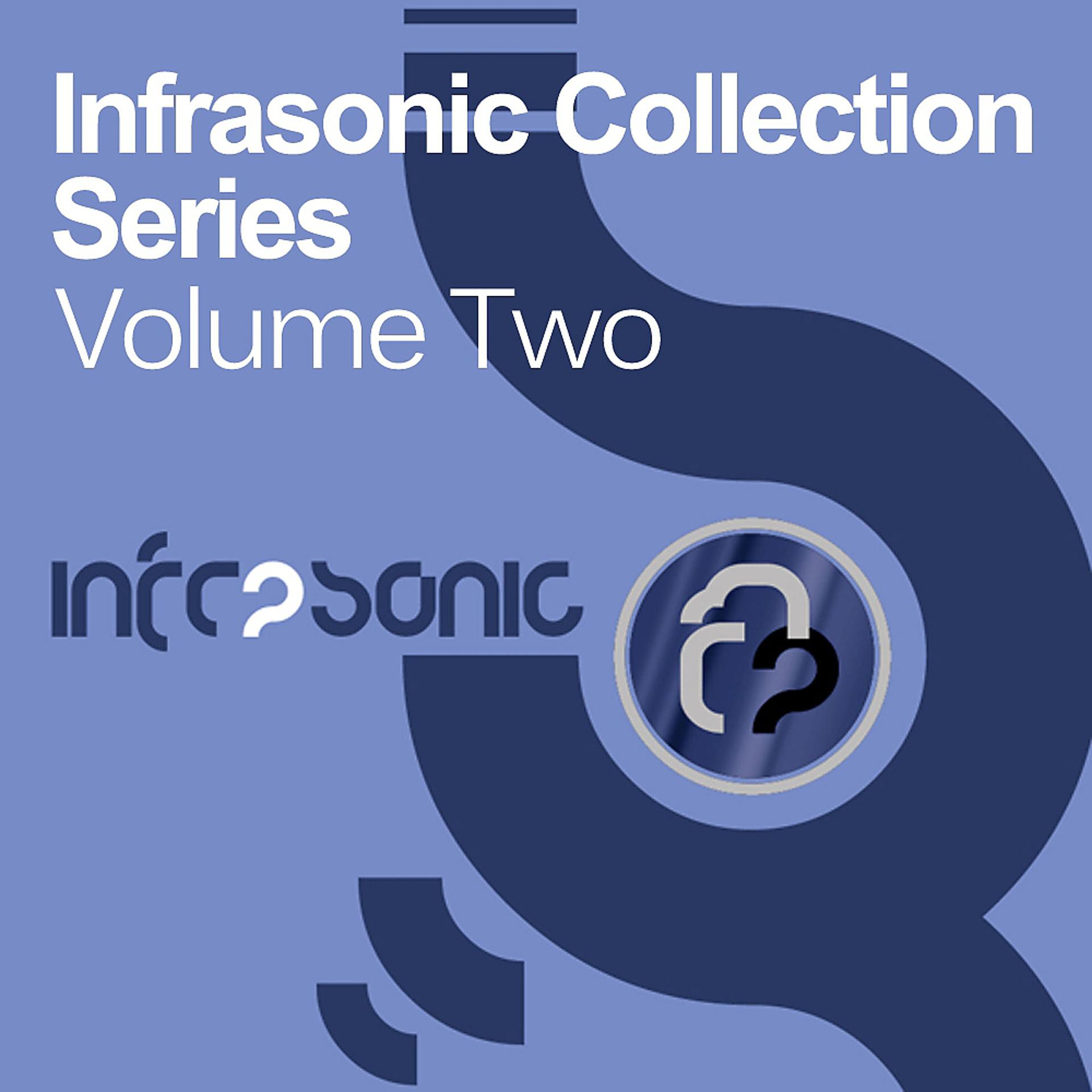 Постер альбома Infrasonic Collection Series, Volume Two