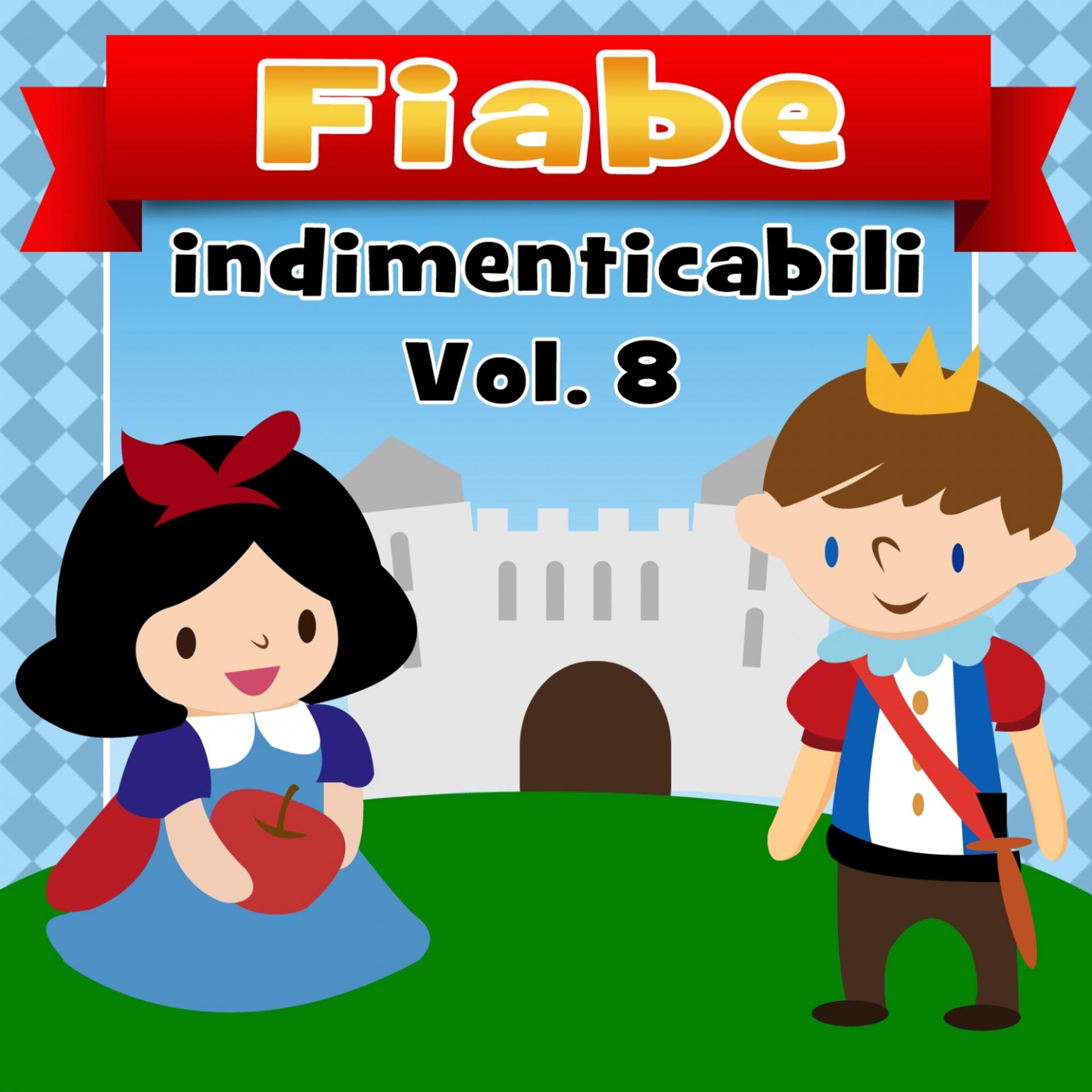 Постер альбома Fiabe indimenticabili, vol. 8
