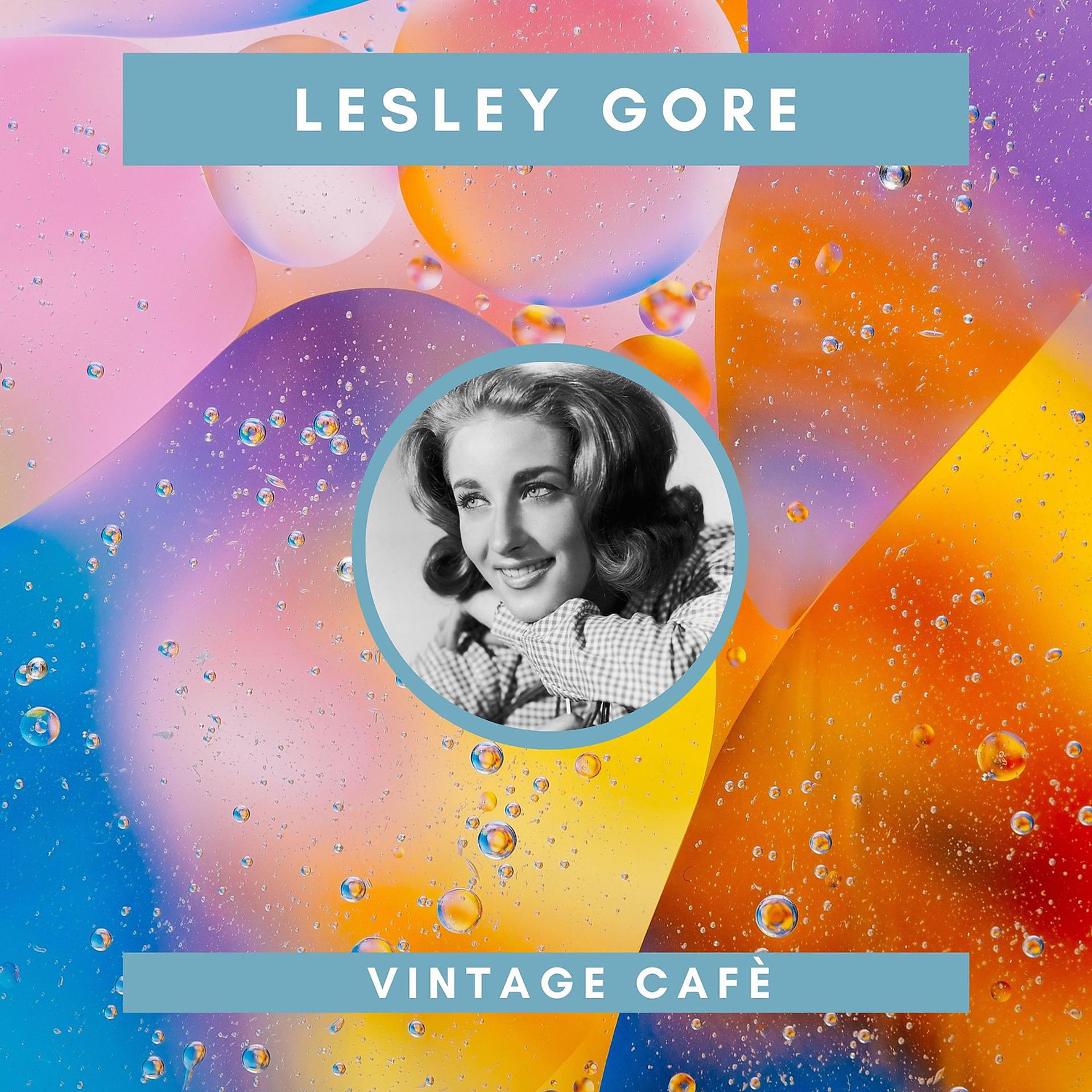 Постер альбома Lesley Gore - Vintage Cafè