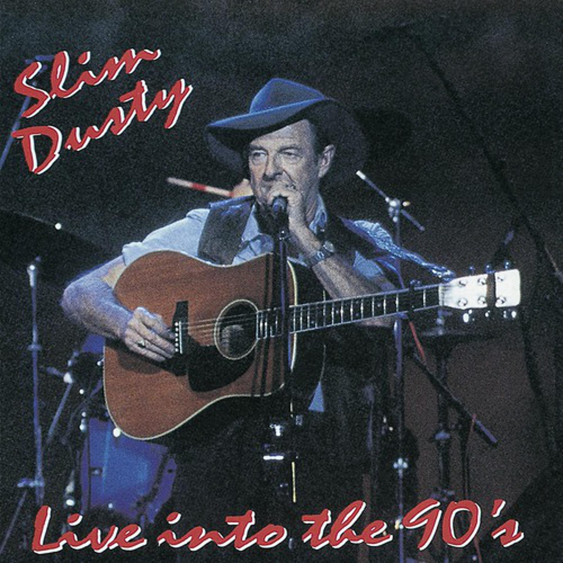 Постер альбома Slim Dusty... Live Into The 90's