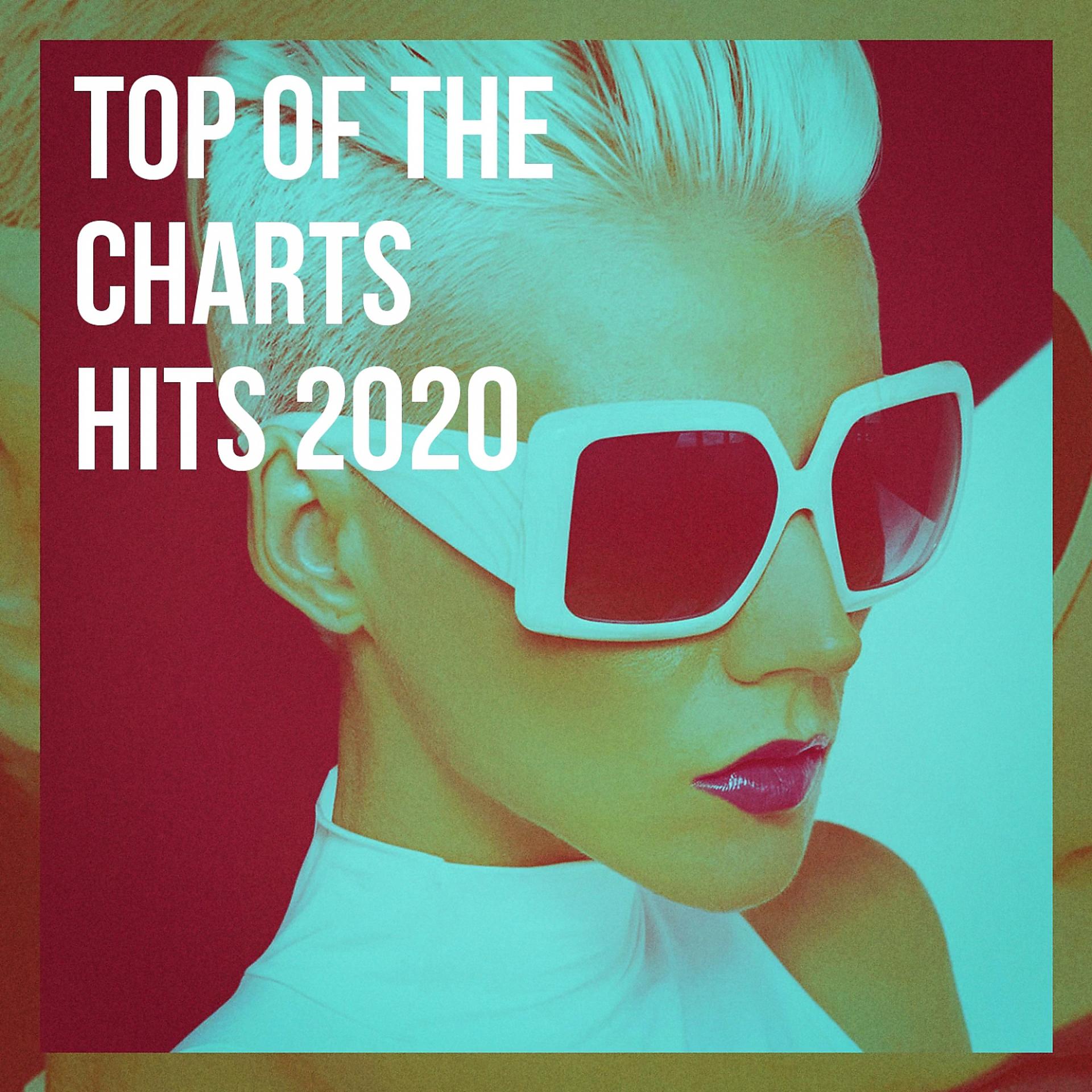 Постер альбома Top of the Charts Hits 2020