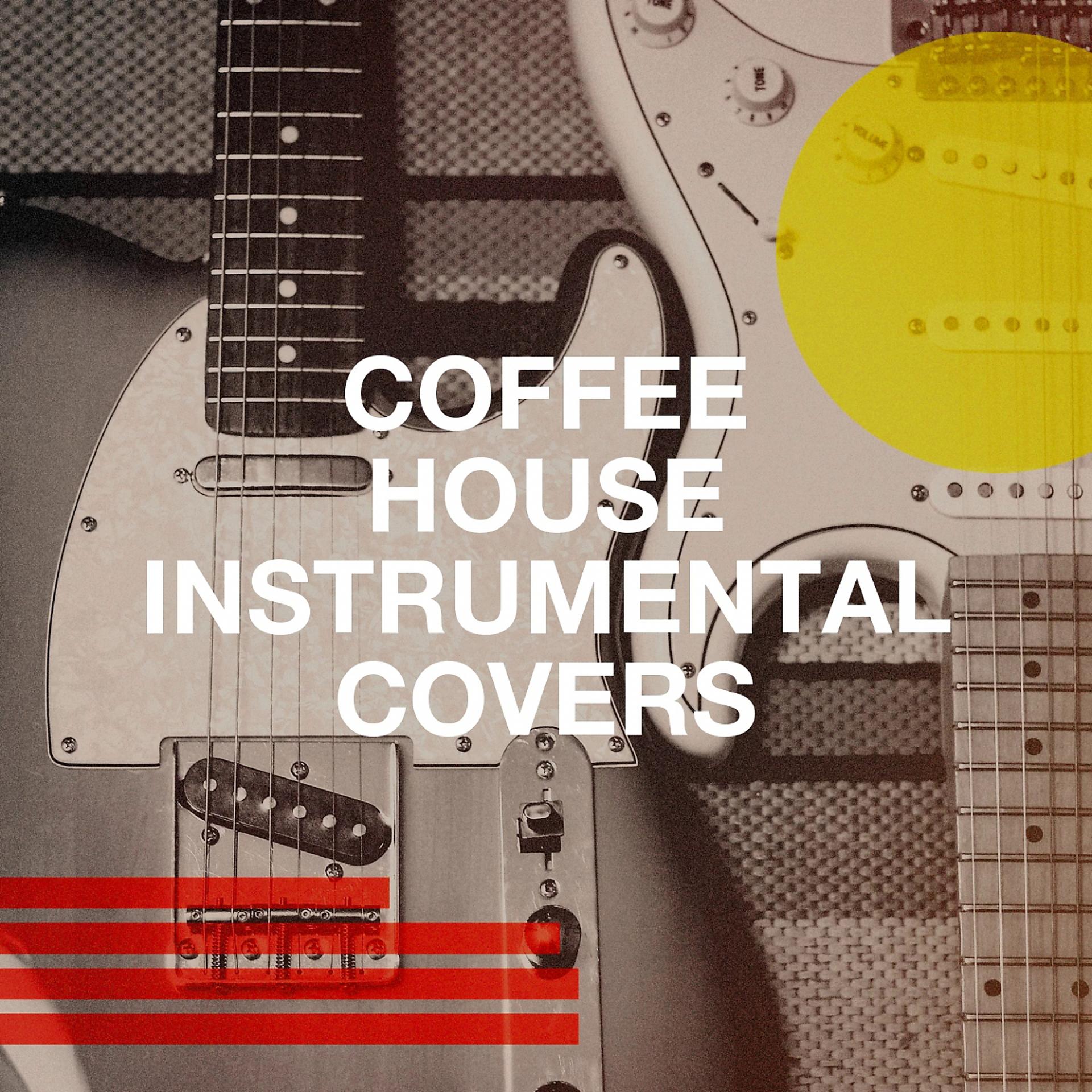 Постер альбома Coffee House Instrumental Covers