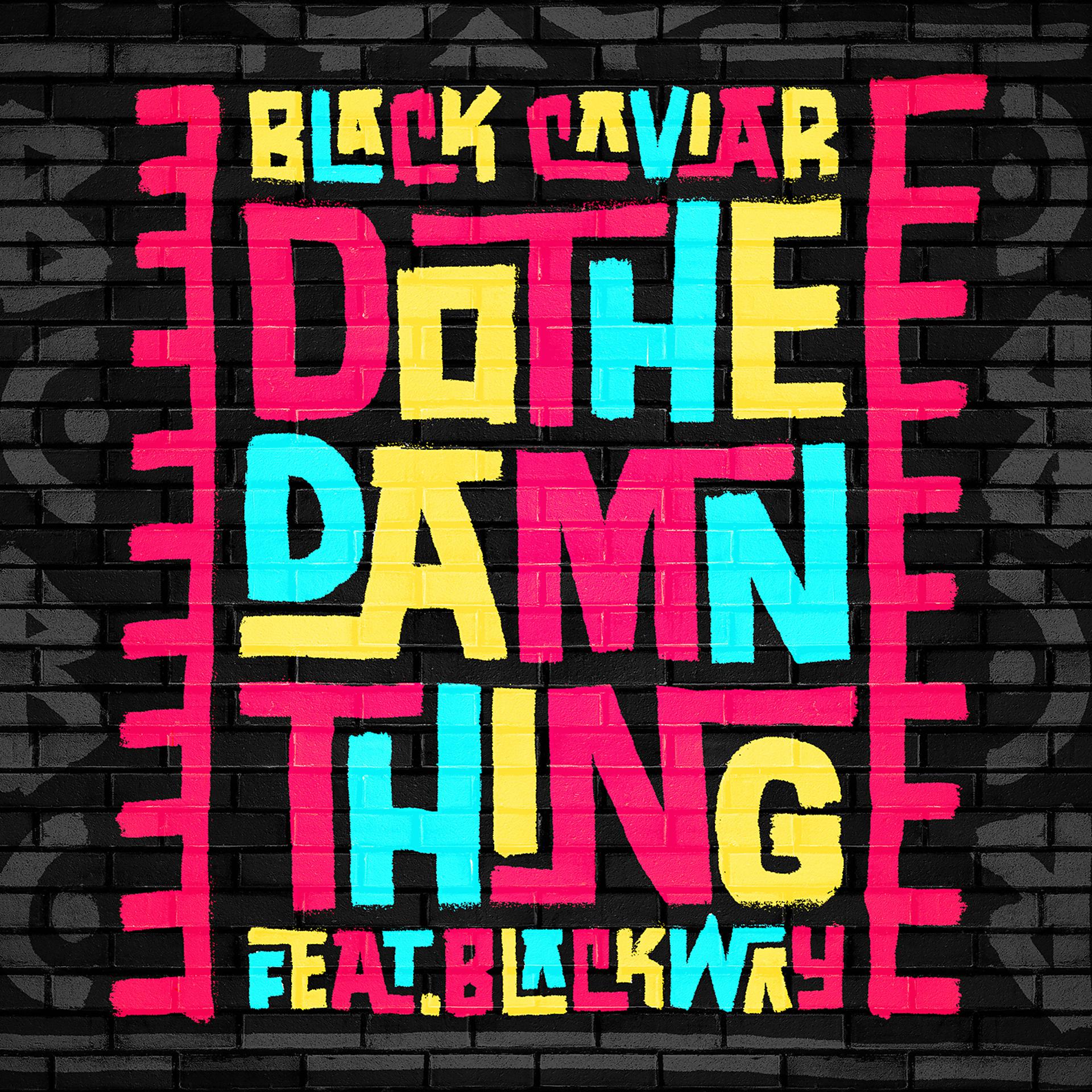 Постер альбома Do The Damn Thing (feat. Blackway)