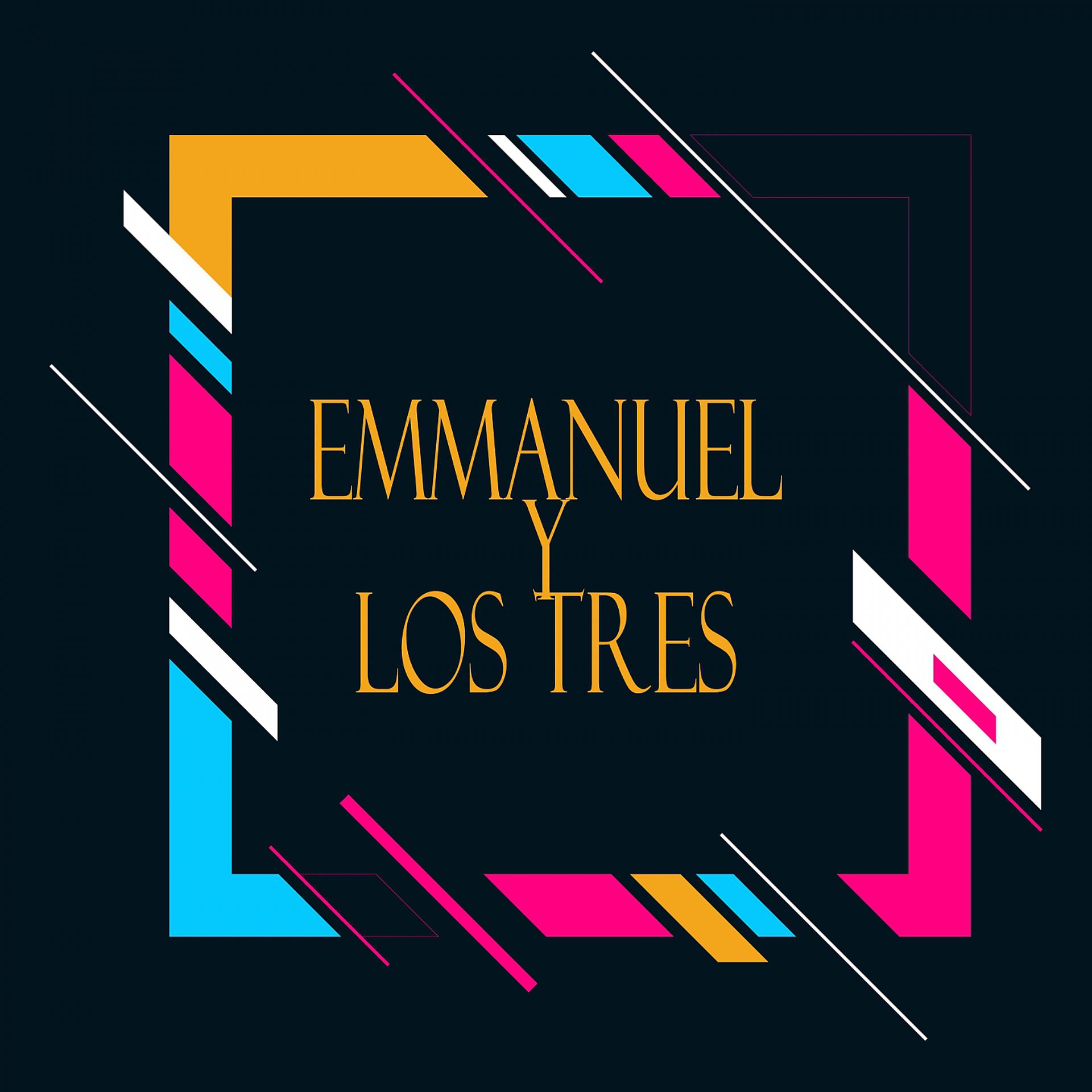 Постер альбома Emmanuel y los Tres
