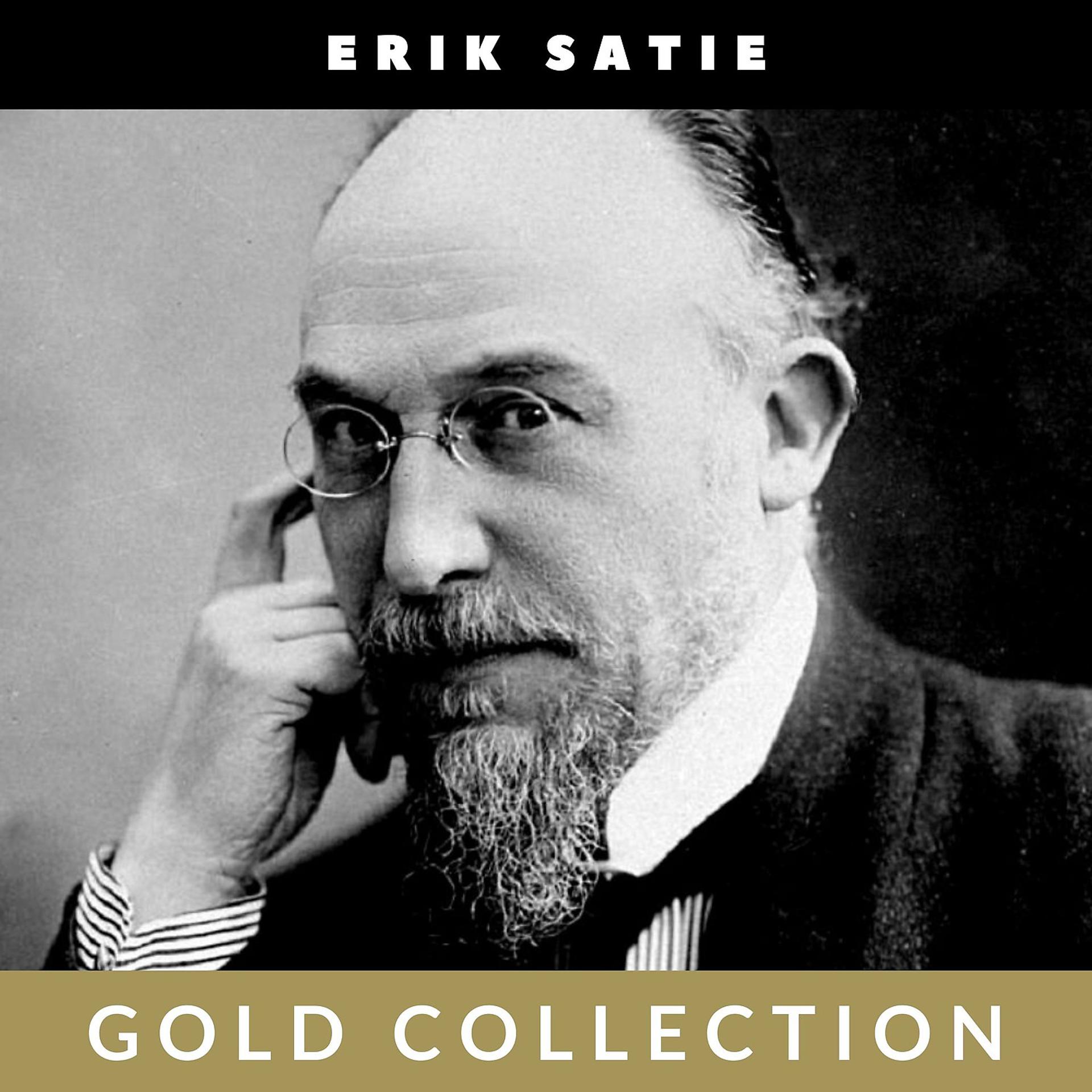 Постер альбома Erik Satie - Gold Collection