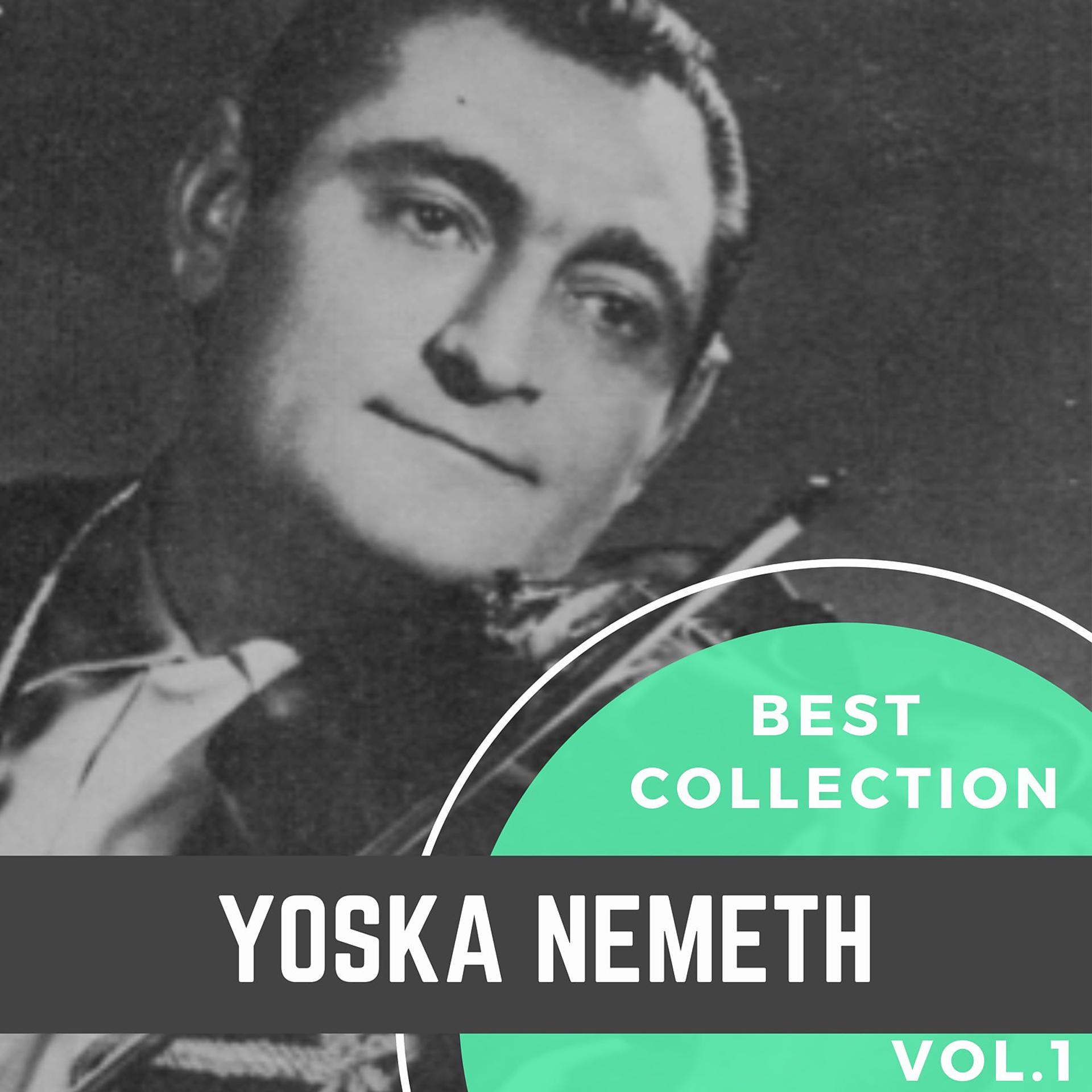 Постер альбома Best Collection Yoska Nemeth, Vol. 1
