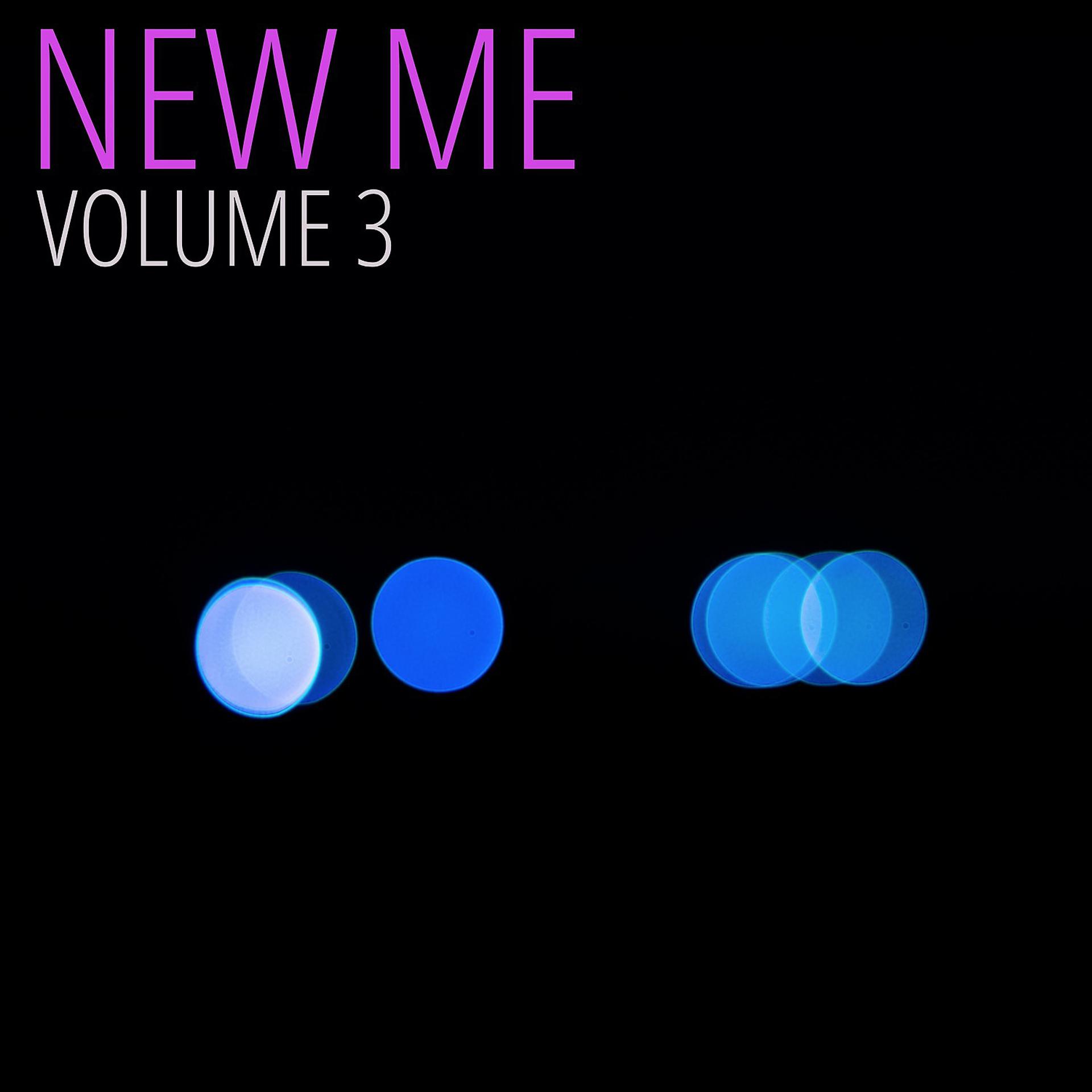Постер альбома New Me, Vol. 3