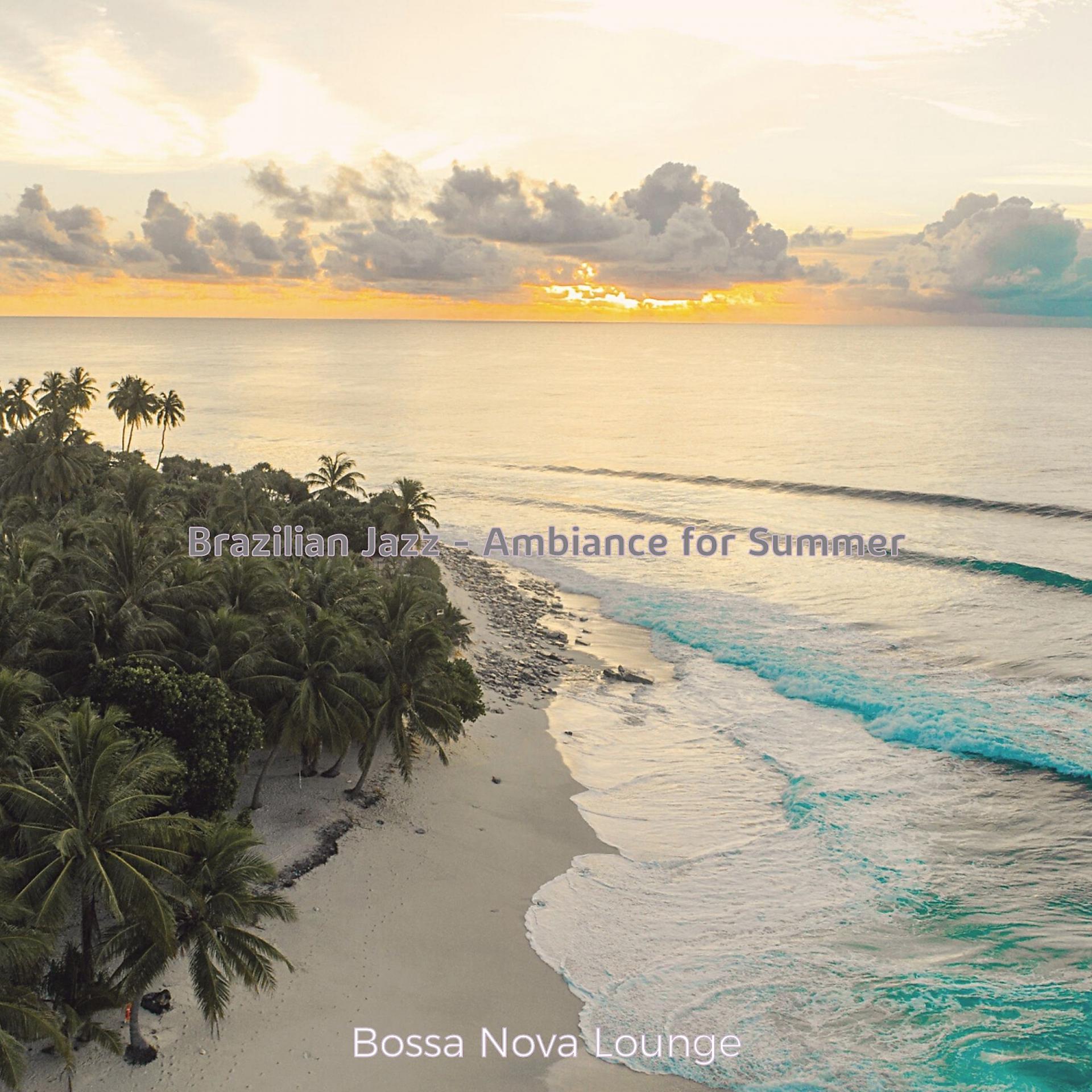 Постер альбома Brazilian Jazz - Ambiance for Summer