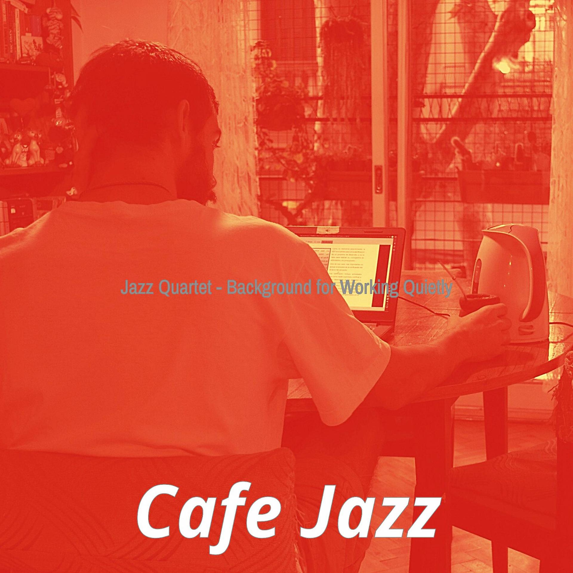 Постер альбома Jazz Quartet - Background for Working Quietly
