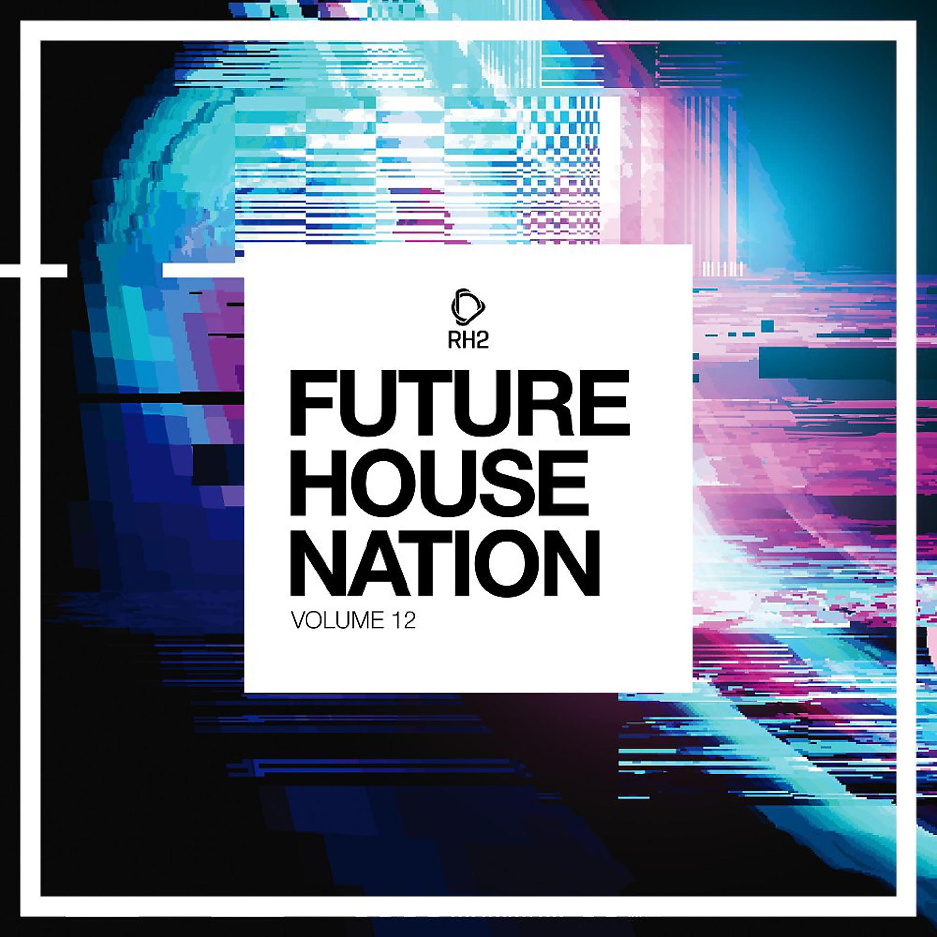 Постер альбома Future House Nation, Vol. 12