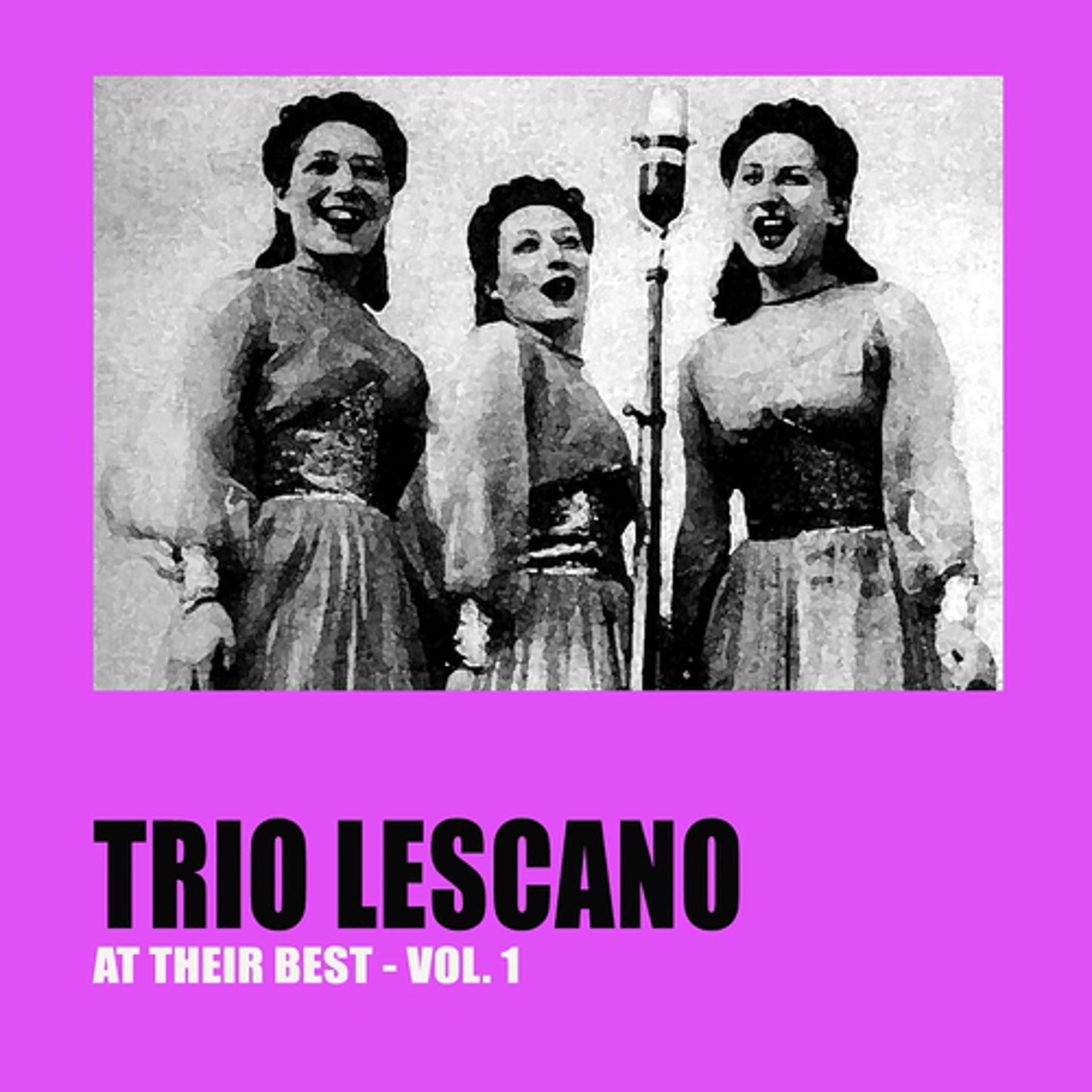 Постер альбома Trio Lescano at Their Best, Vol. 1