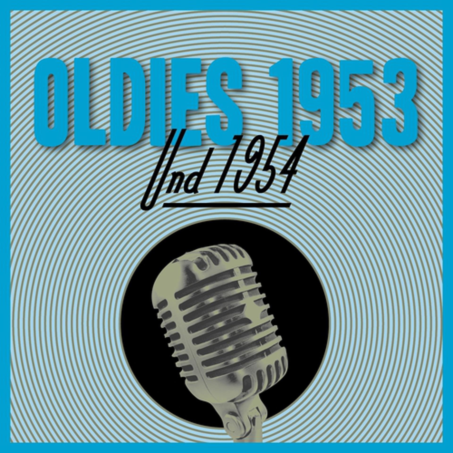 Постер альбома Oldies 1953 Und 1954