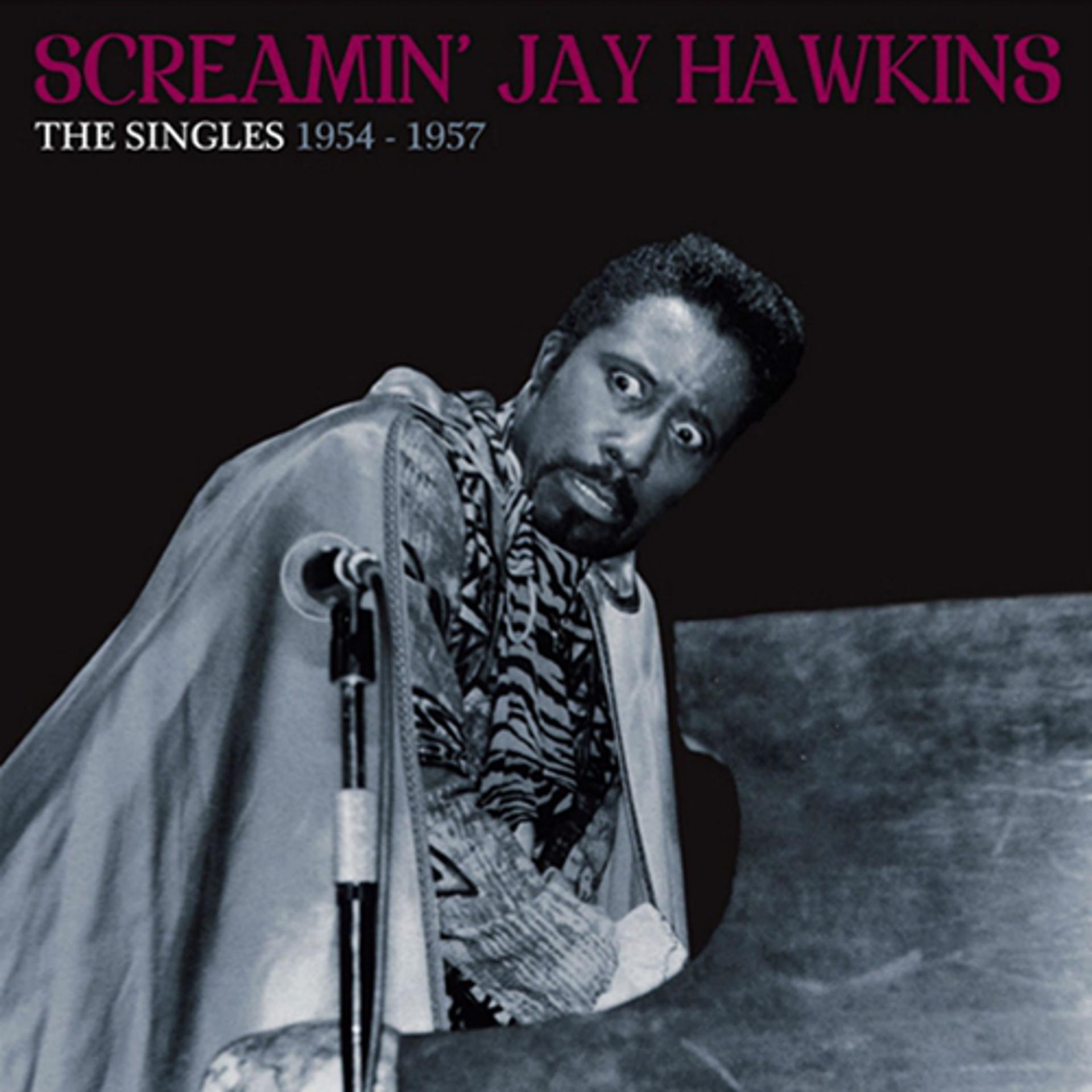 Постер альбома Screamin' Jay Hawkins (The Singles 1954-1957)