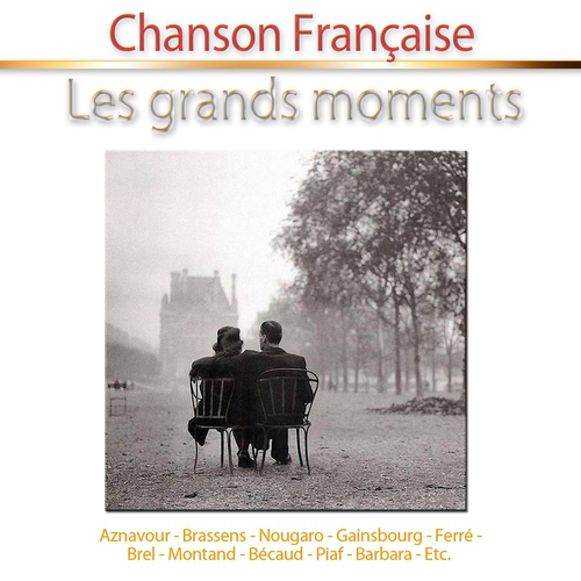 Постер альбома Chanson Française : Les grands moments (40 Hits)