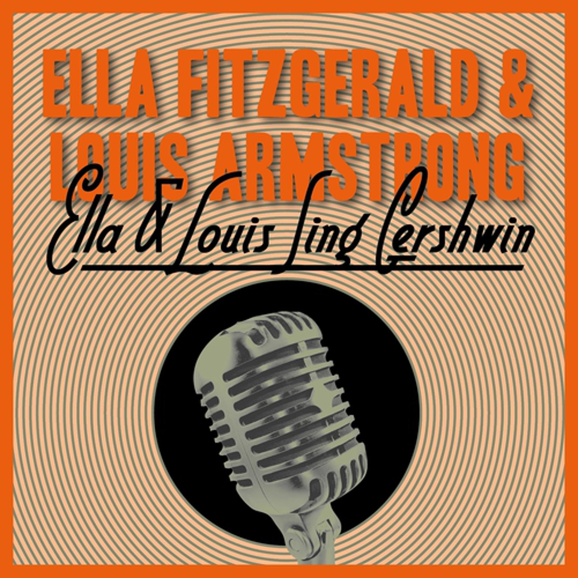 Постер альбома Ella & Louis Sing Gershwin