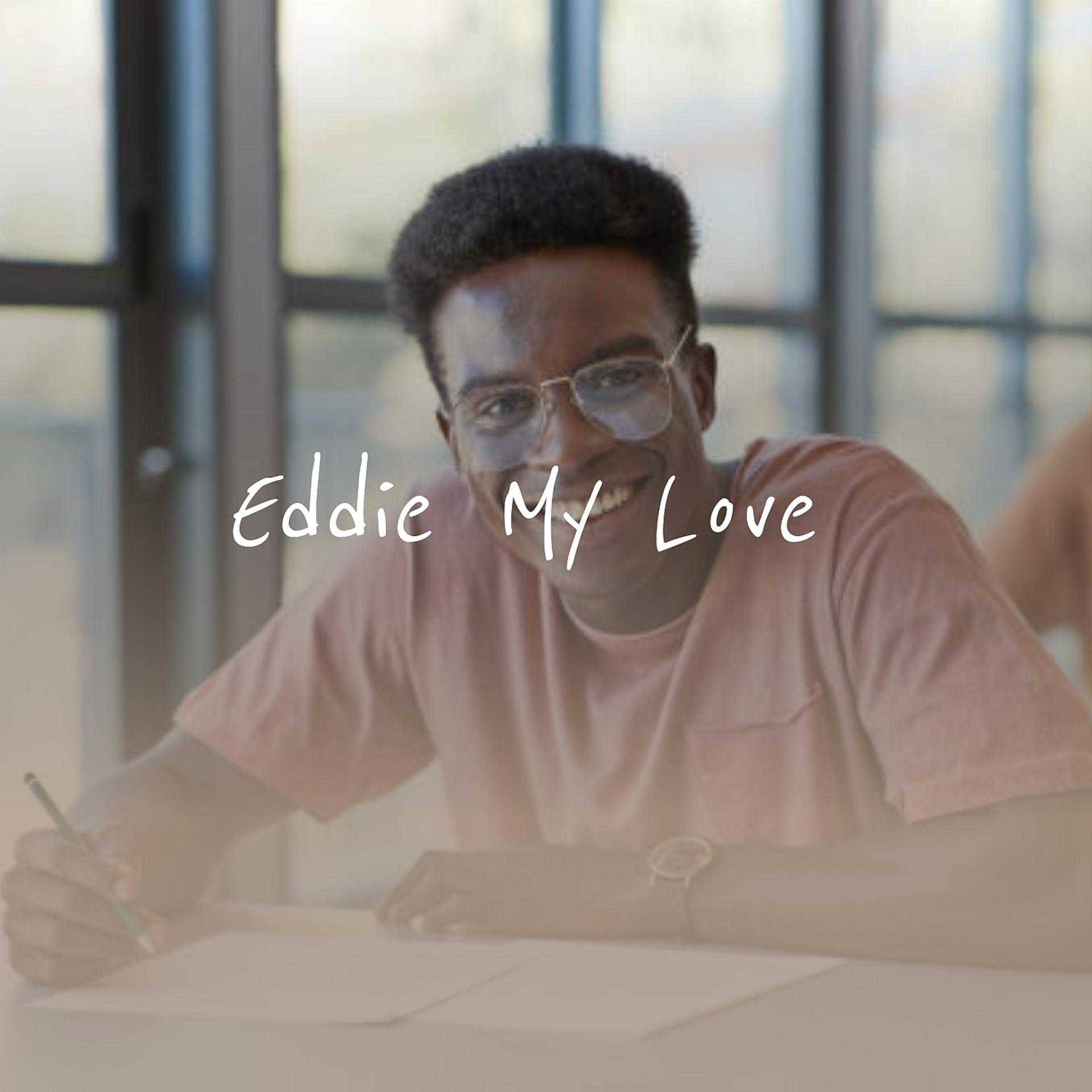 Постер альбома Eddie My Love