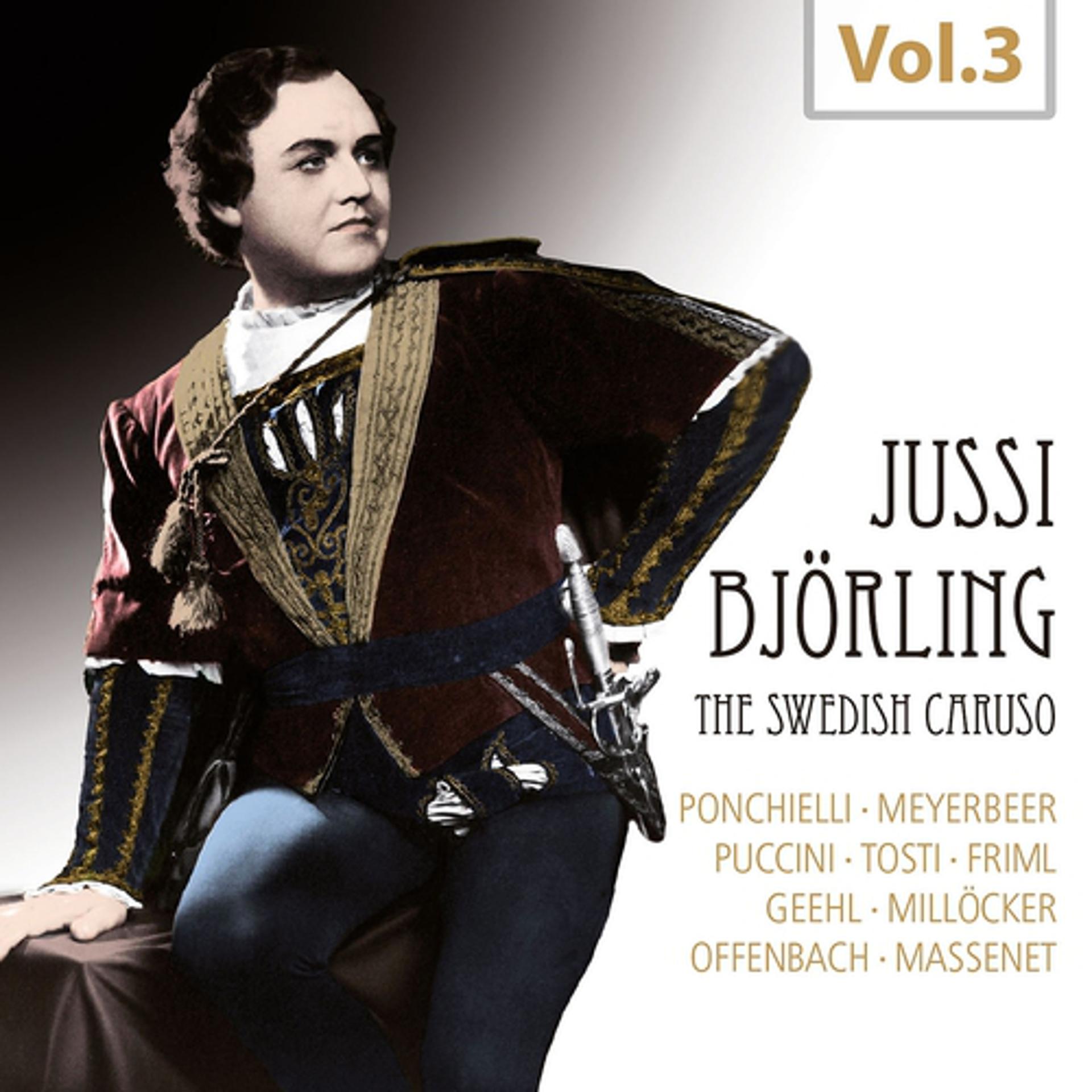 Постер альбома Jussi Björling - The Swedish Caruso, Vol.3