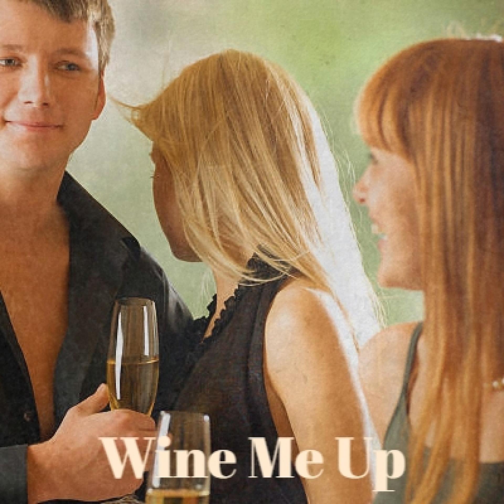 Постер альбома Wine Me Up