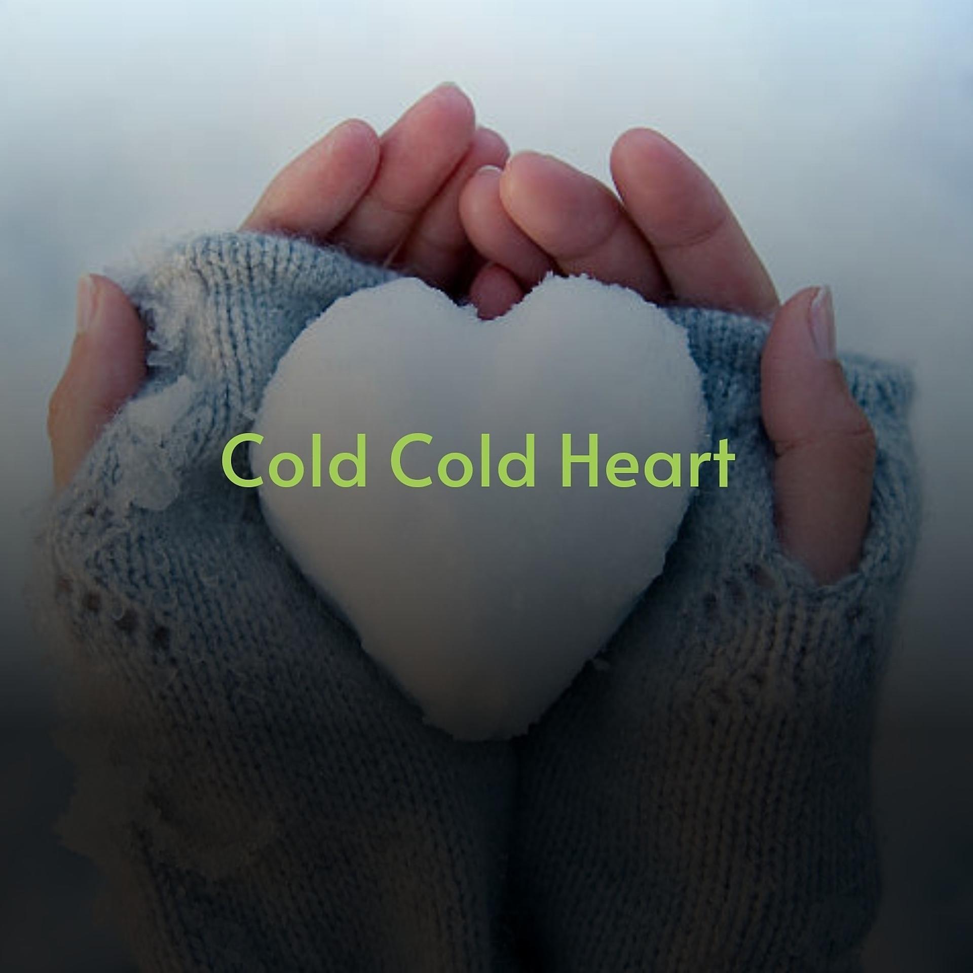 Постер альбома Cold Cold Heart