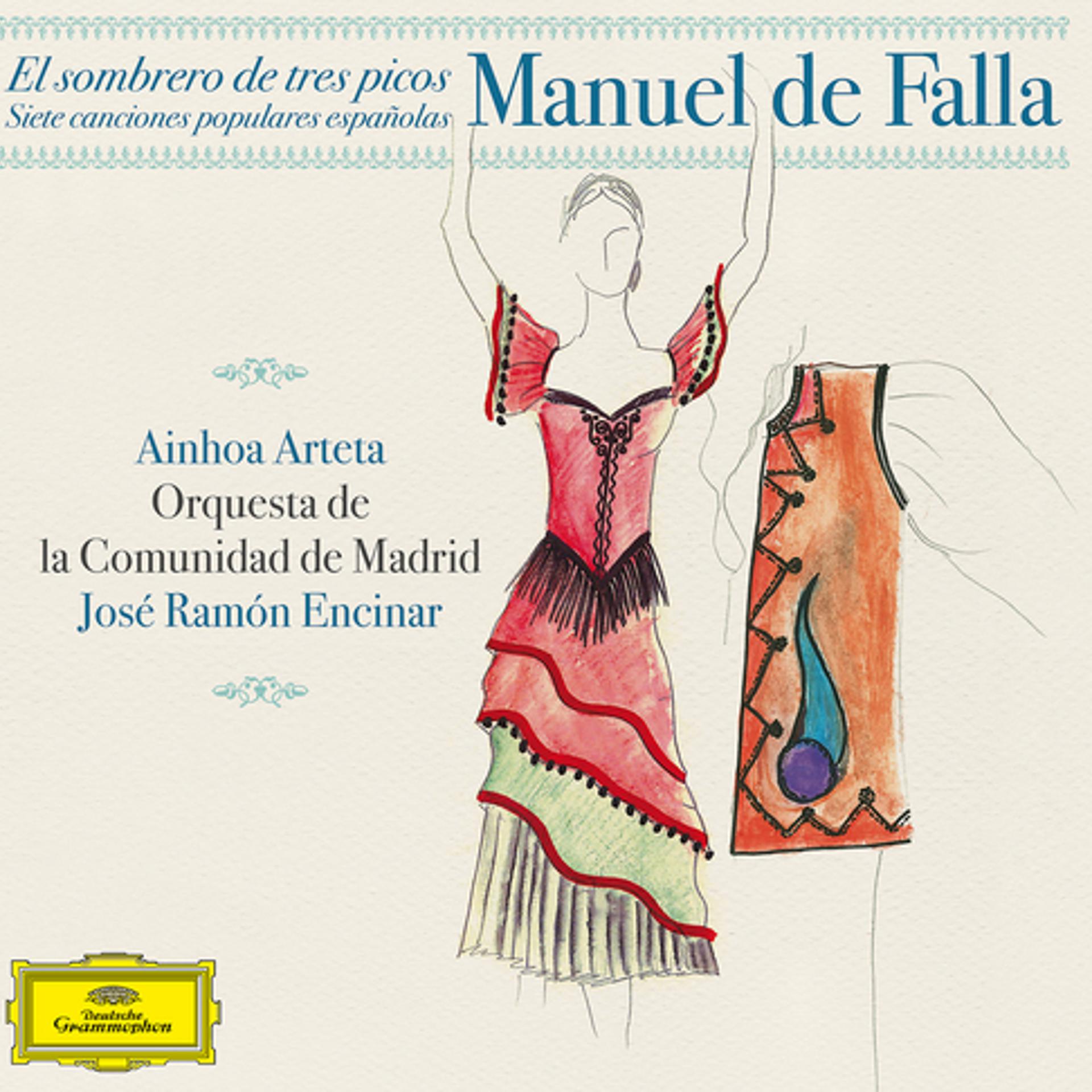 Постер альбома Manuel de Falla: Siete Canciones Populares Españolas; El Sombrero de Tres Picos