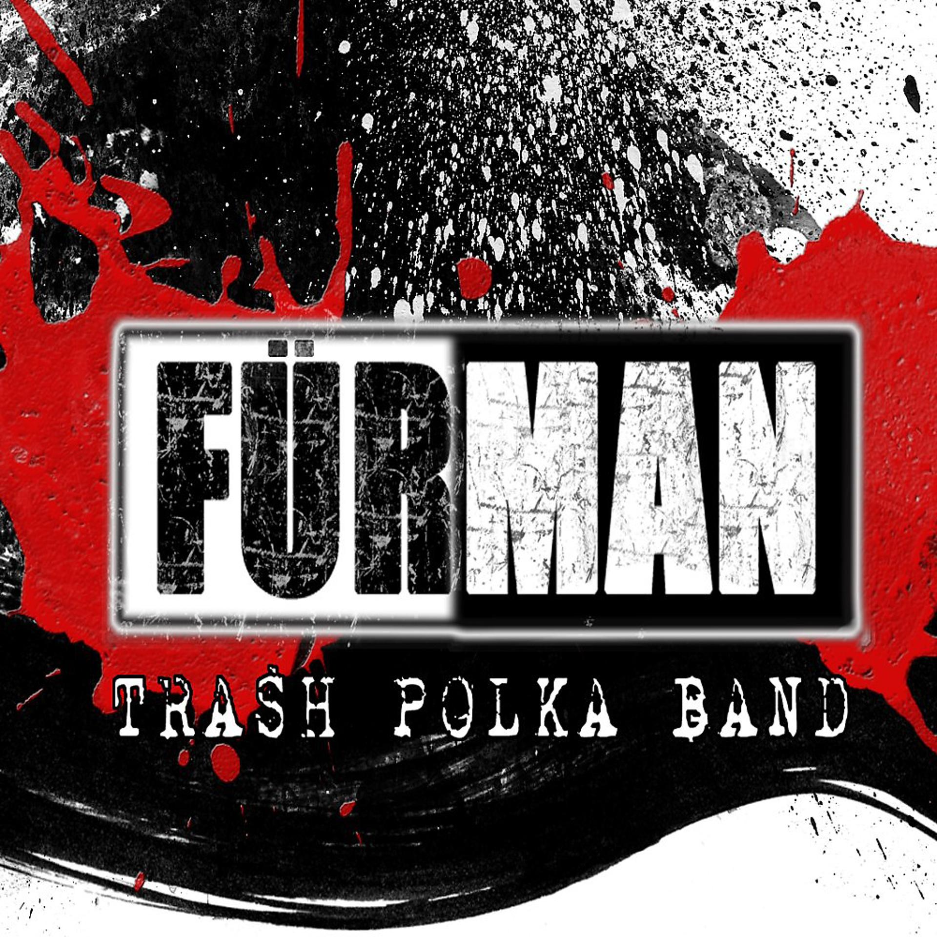 Постер альбома Furman trash polka band