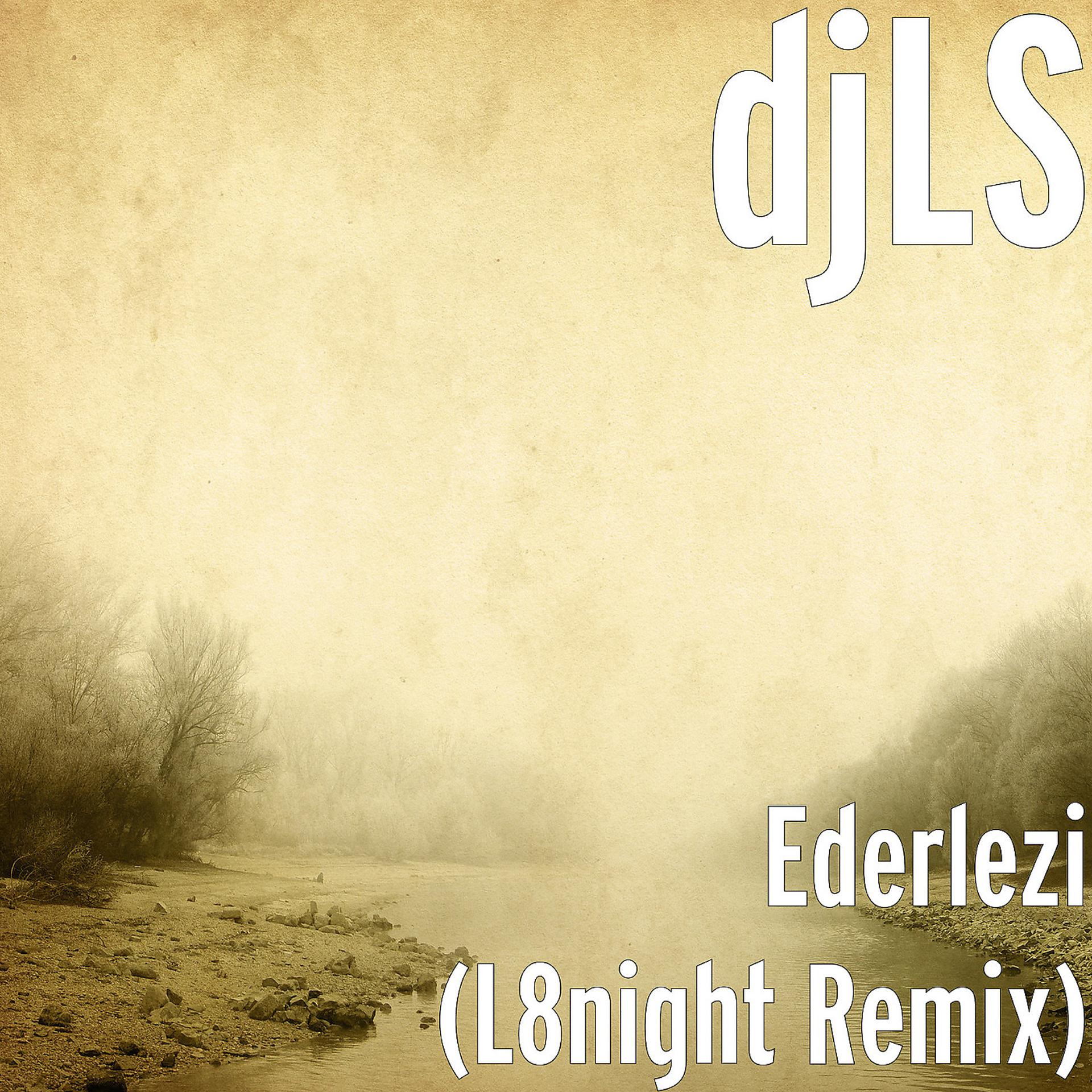 Постер альбома Ederlezi (L8night Remix)