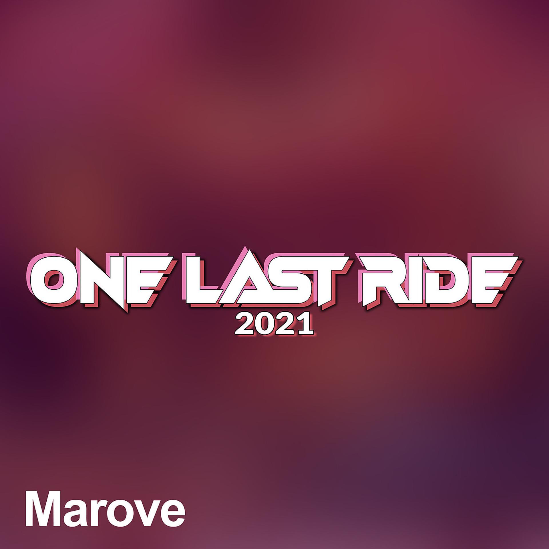 Постер альбома One Last Ride 2021