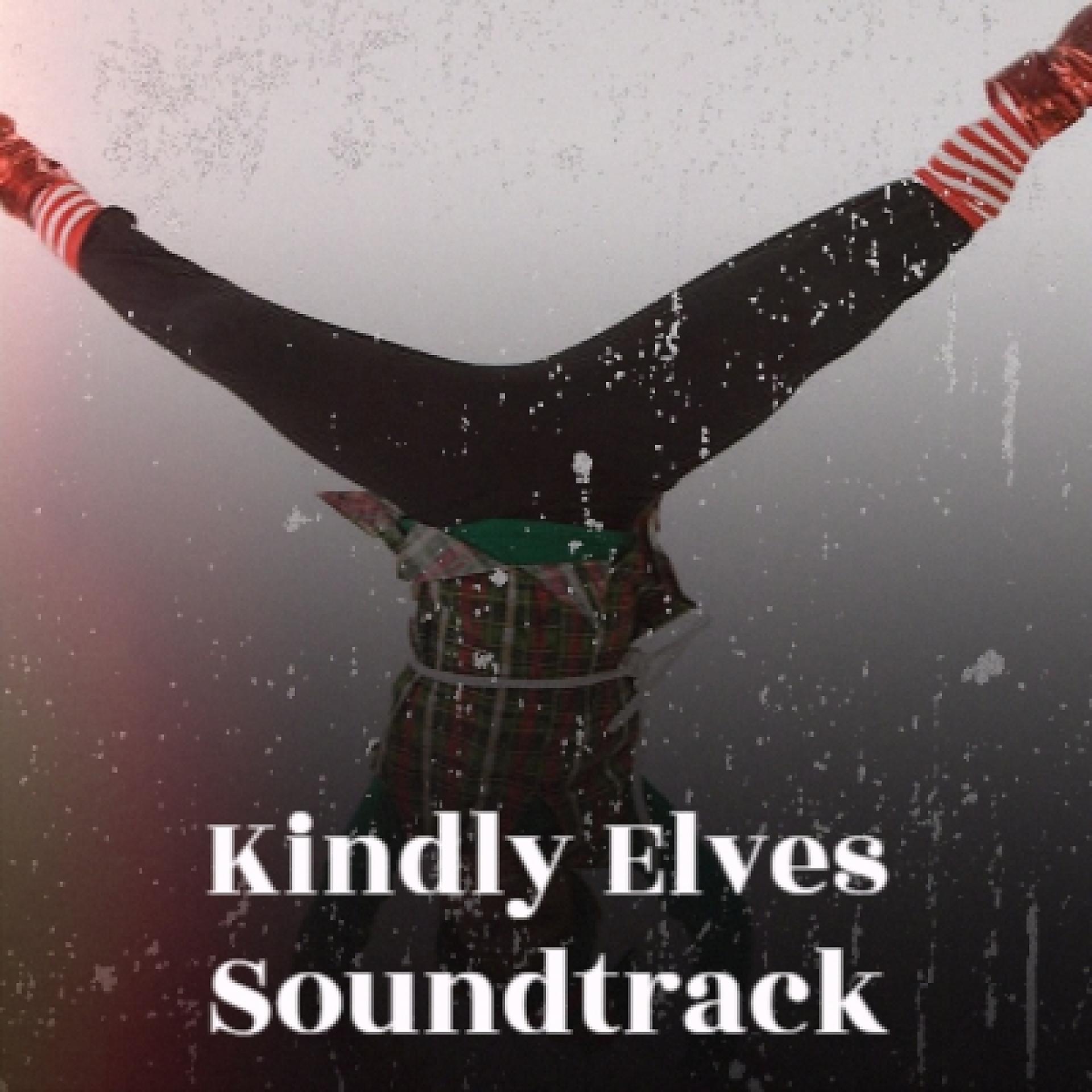 Постер альбома Kindly Elves Soundtrack