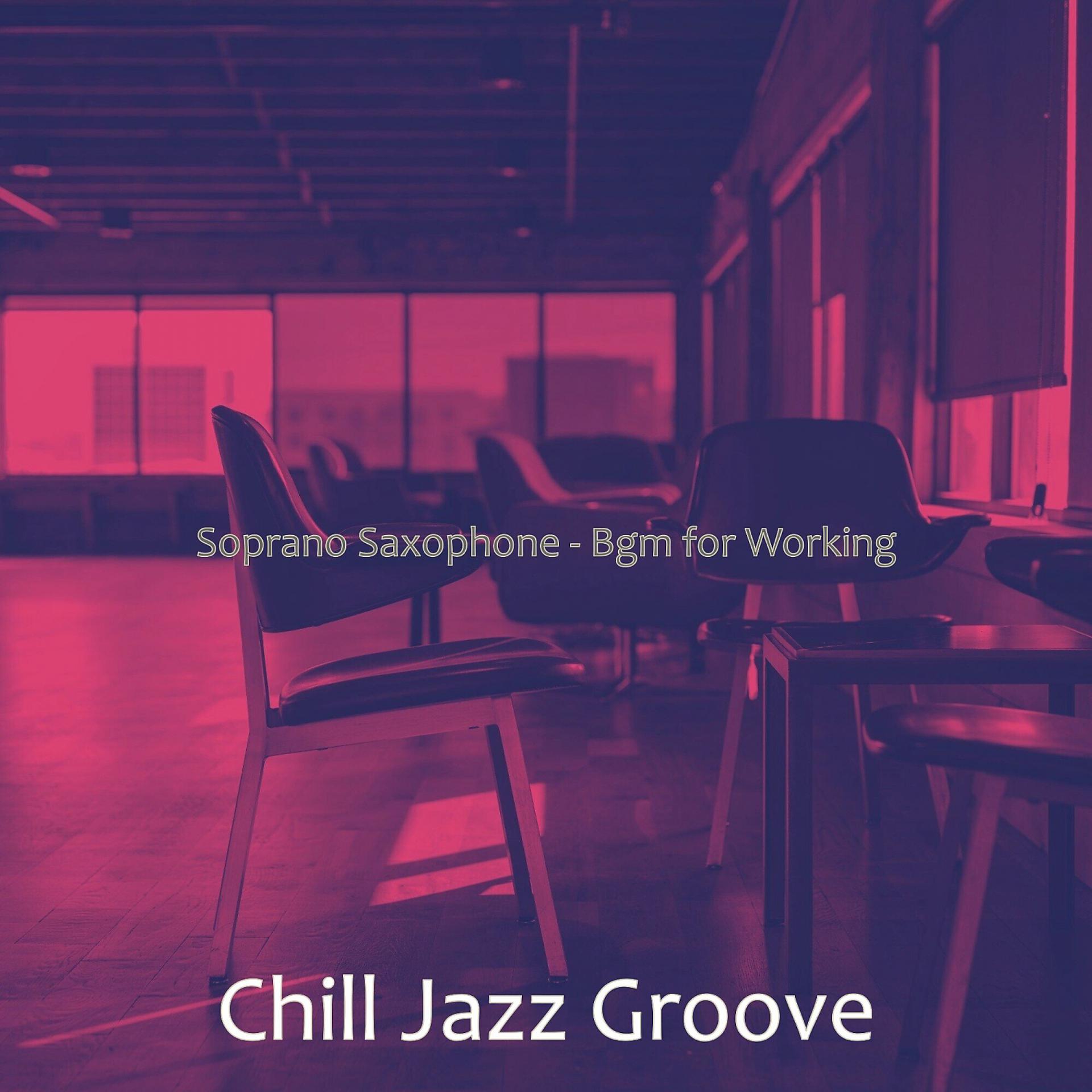 Постер альбома Soprano Saxophone - Bgm for Working