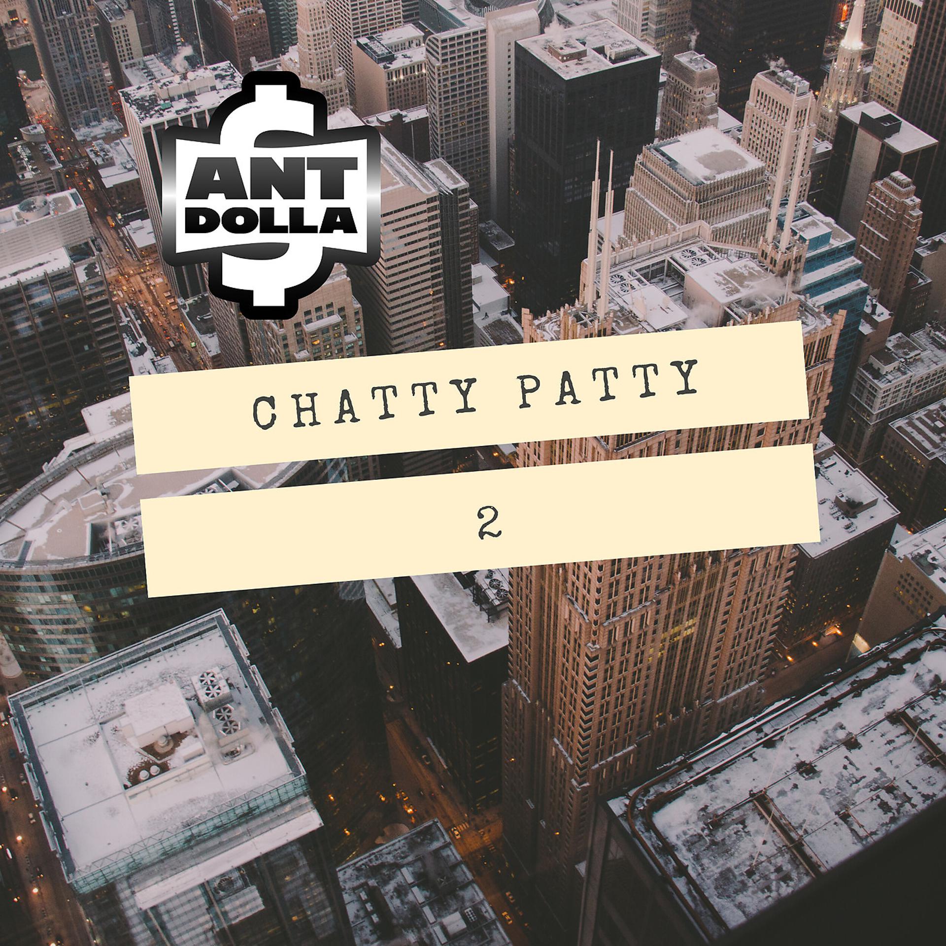 Постер альбома Chatty Patty 2