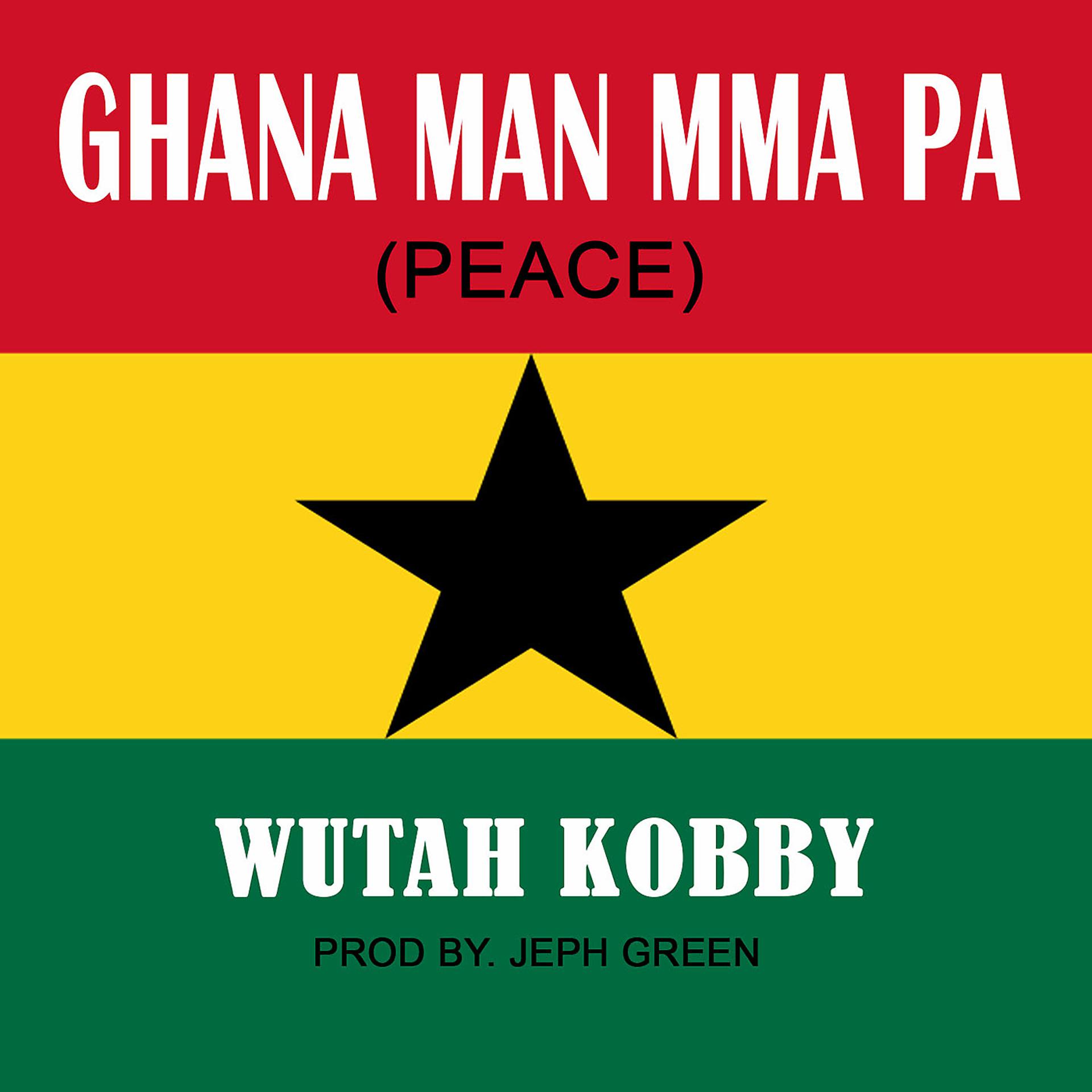 Постер альбома Ghana Man Mma Pa (Peace)