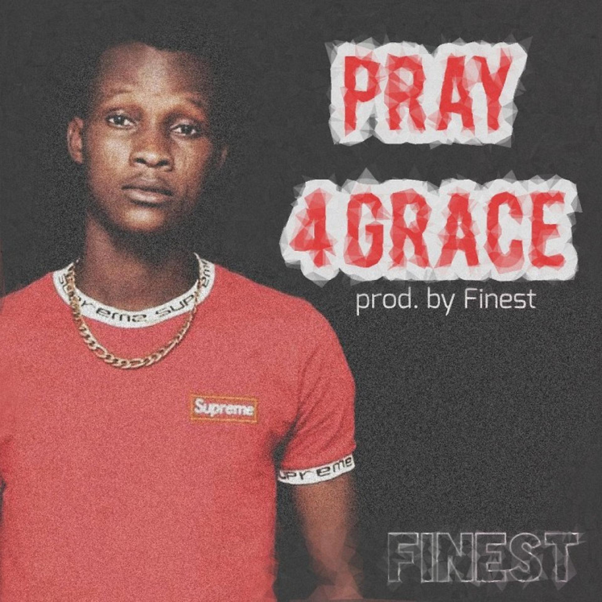 Постер альбома Pray 4 Grace