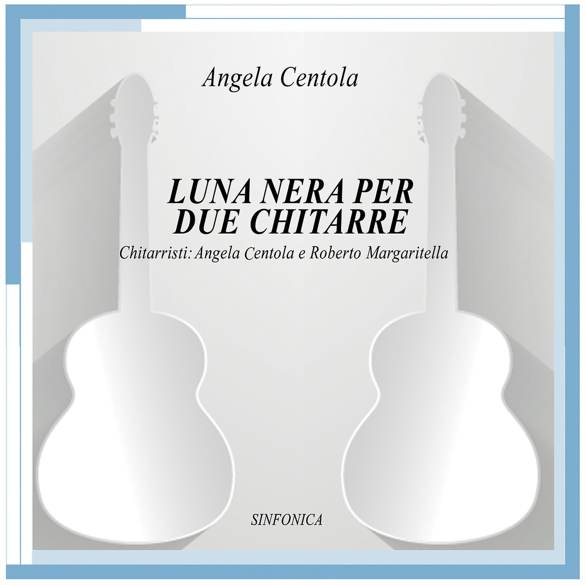 Постер альбома Centola: luna nera per due chitarre