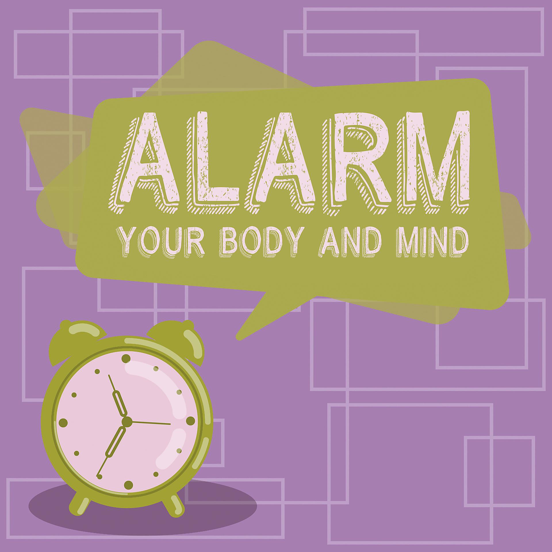 Постер альбома Alarm Your Body and Mind: Morning Alarm Clocks, Soft Sound Effects, New Age Wake Up
