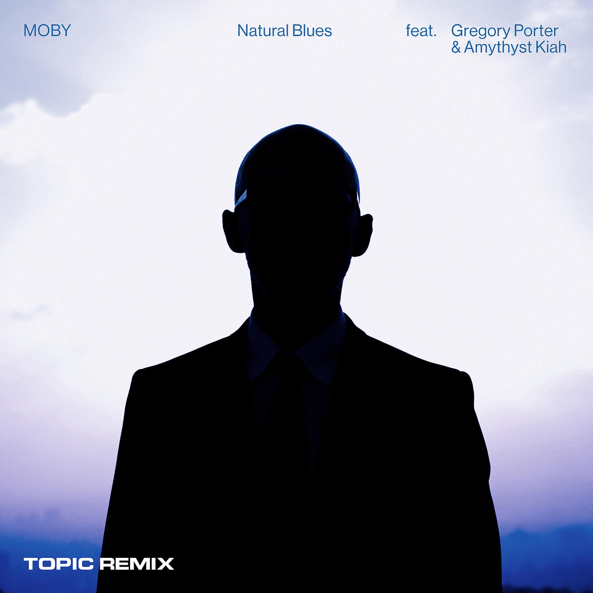Постер к треку Moby, Topic, Gregory Porter, Amythyst Kiah - Natural Blues (Topic Remix)