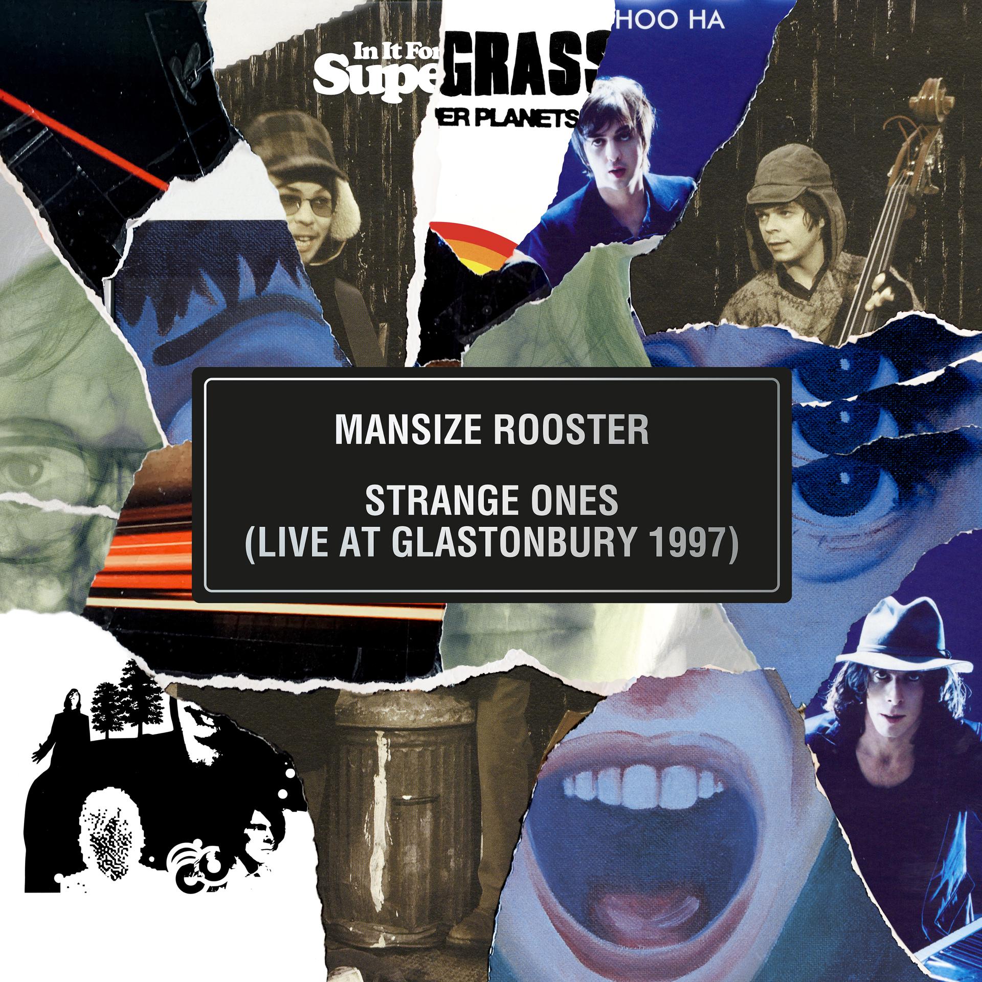 Постер альбома Mansize Rooster / Strange Ones (Live At Glastonbury 1997)