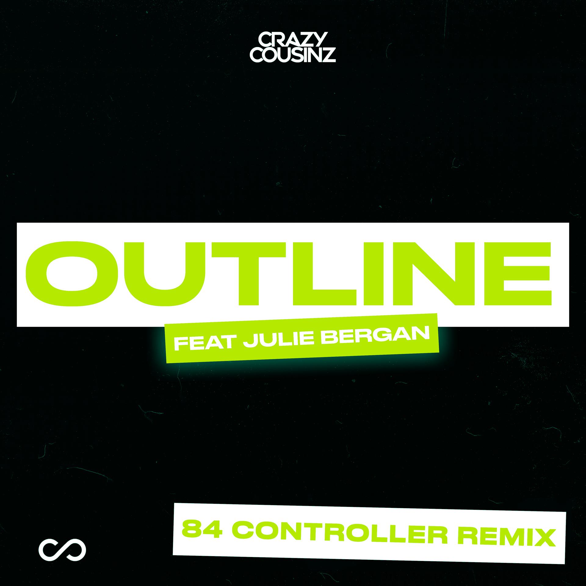 Постер альбома Outline (feat. Julie Bergan) [84 Controller Remix]