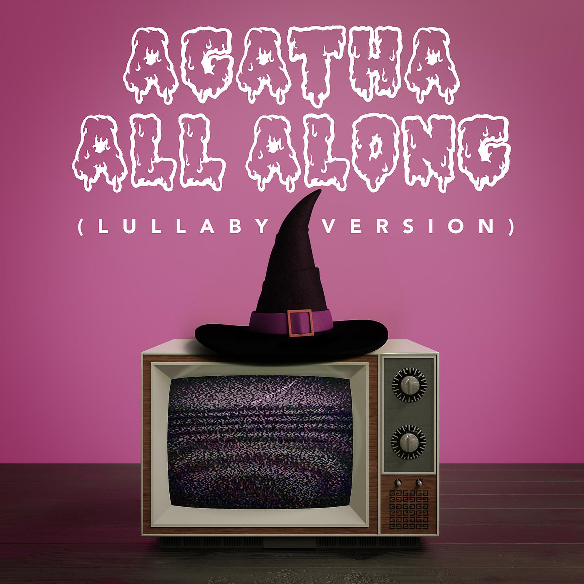 Постер альбома Agatha All Along (Lullaby Version)