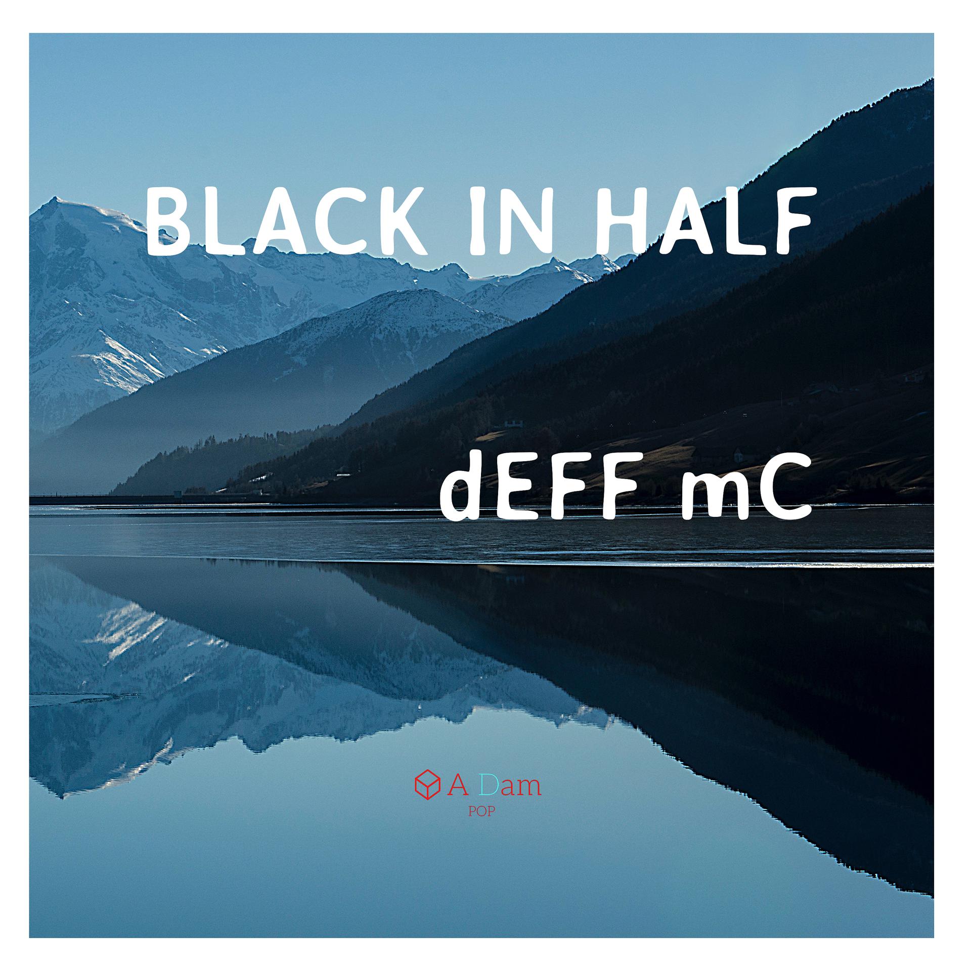 Постер альбома Black in Half