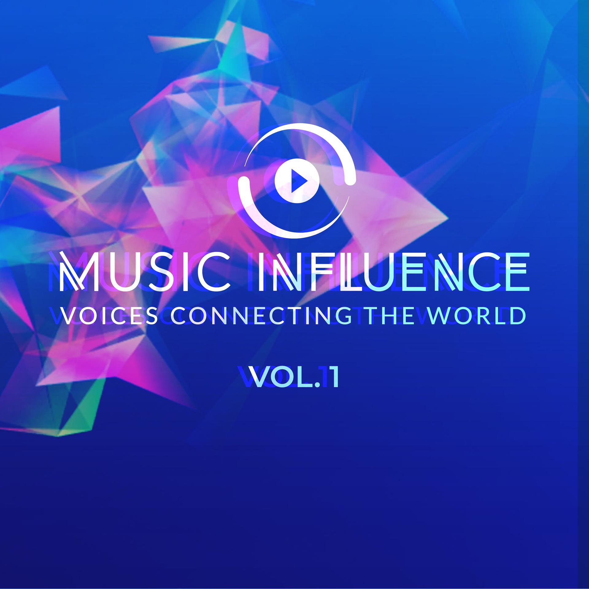 Постер альбома Music Influence: Voices Connecting the World Vol. 1