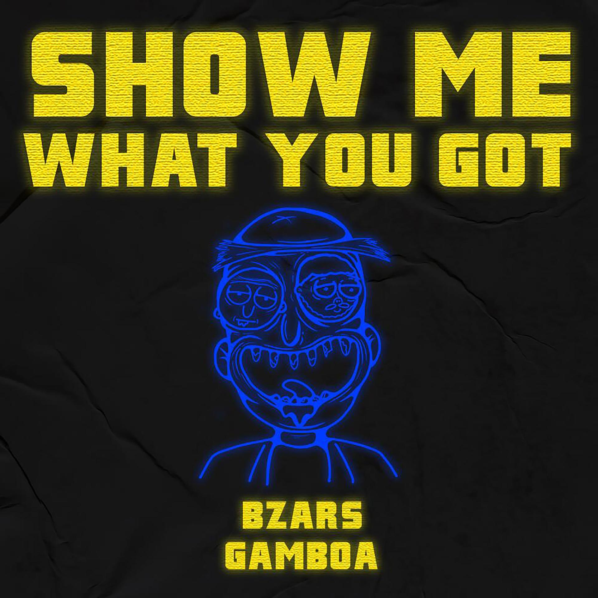 Постер альбома Show Me What You Got