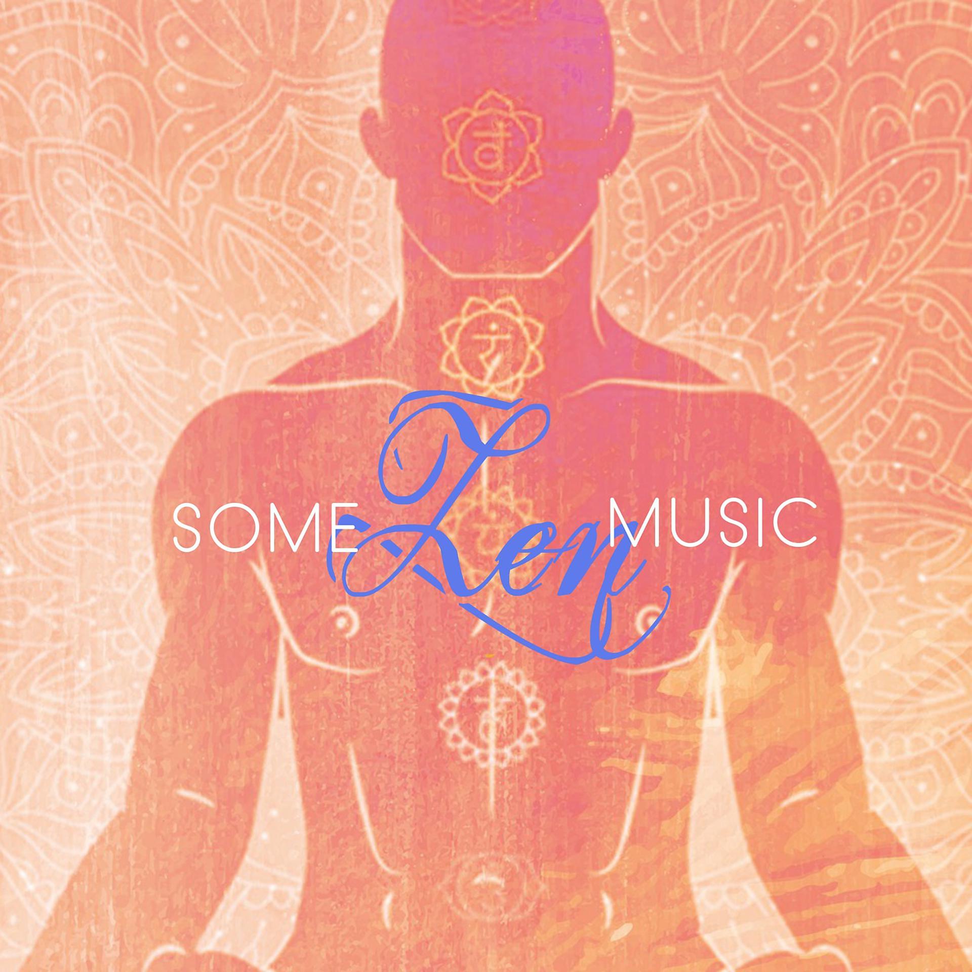 Постер альбома Some Zen Music
