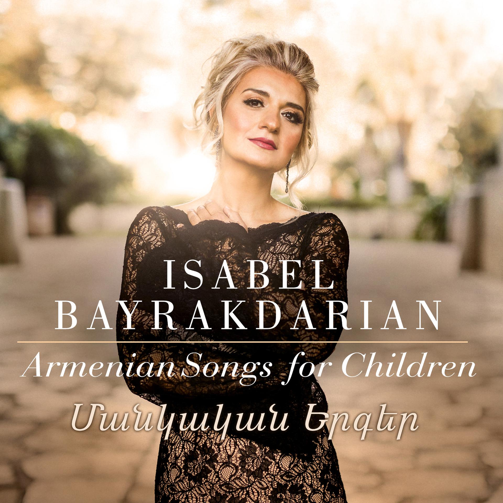 Постер альбома Isabel Bayrakdarian – Armenian Songs for Children