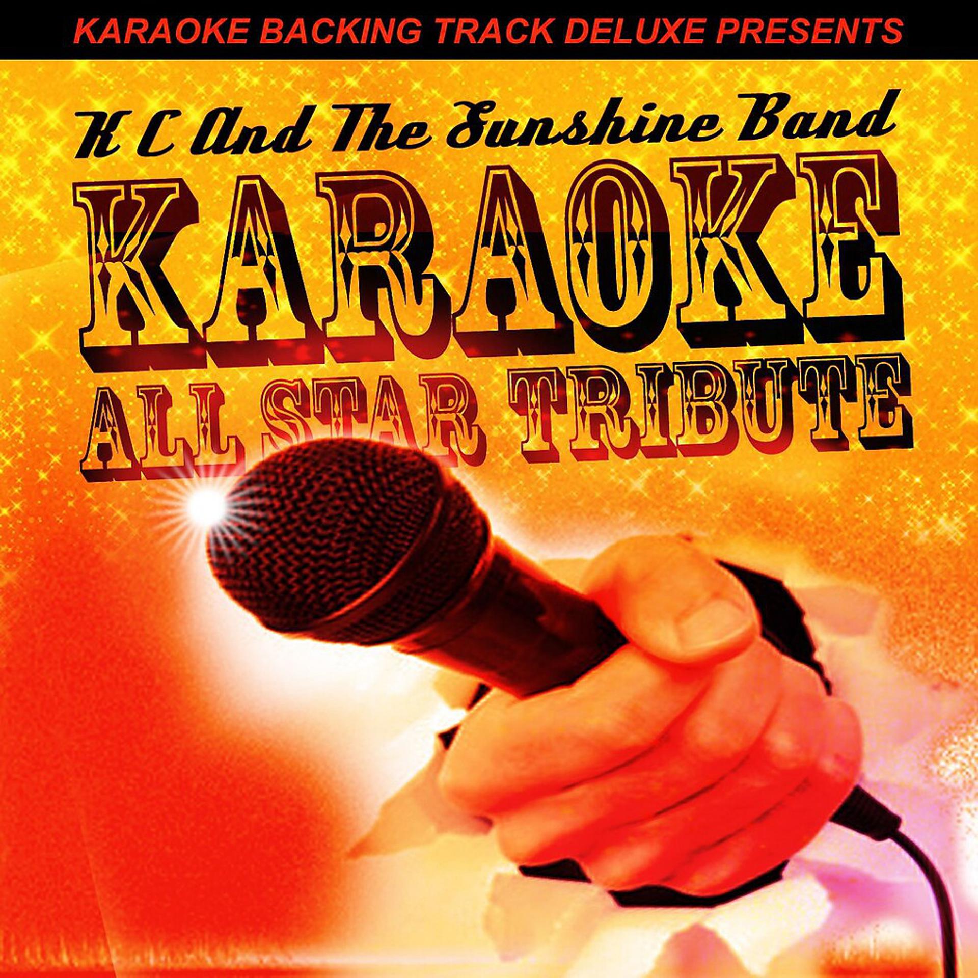 Постер альбома Karaoke Backing Track Deluxe Presents: K C and the Sunshine Band