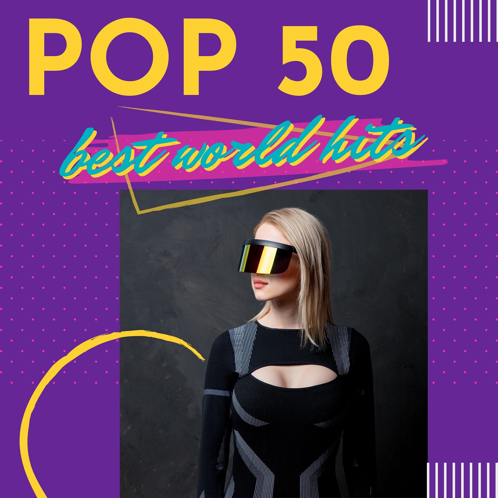 Постер альбома Pop 50 (Best World Hits)